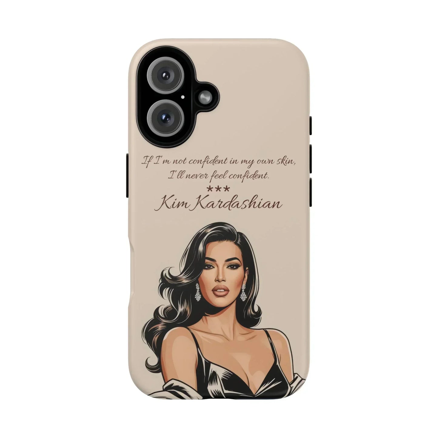 Kim Kardashian Quote Phone Case – Illustrated for iPhone 15 and 16 Models - KarArmDesign
