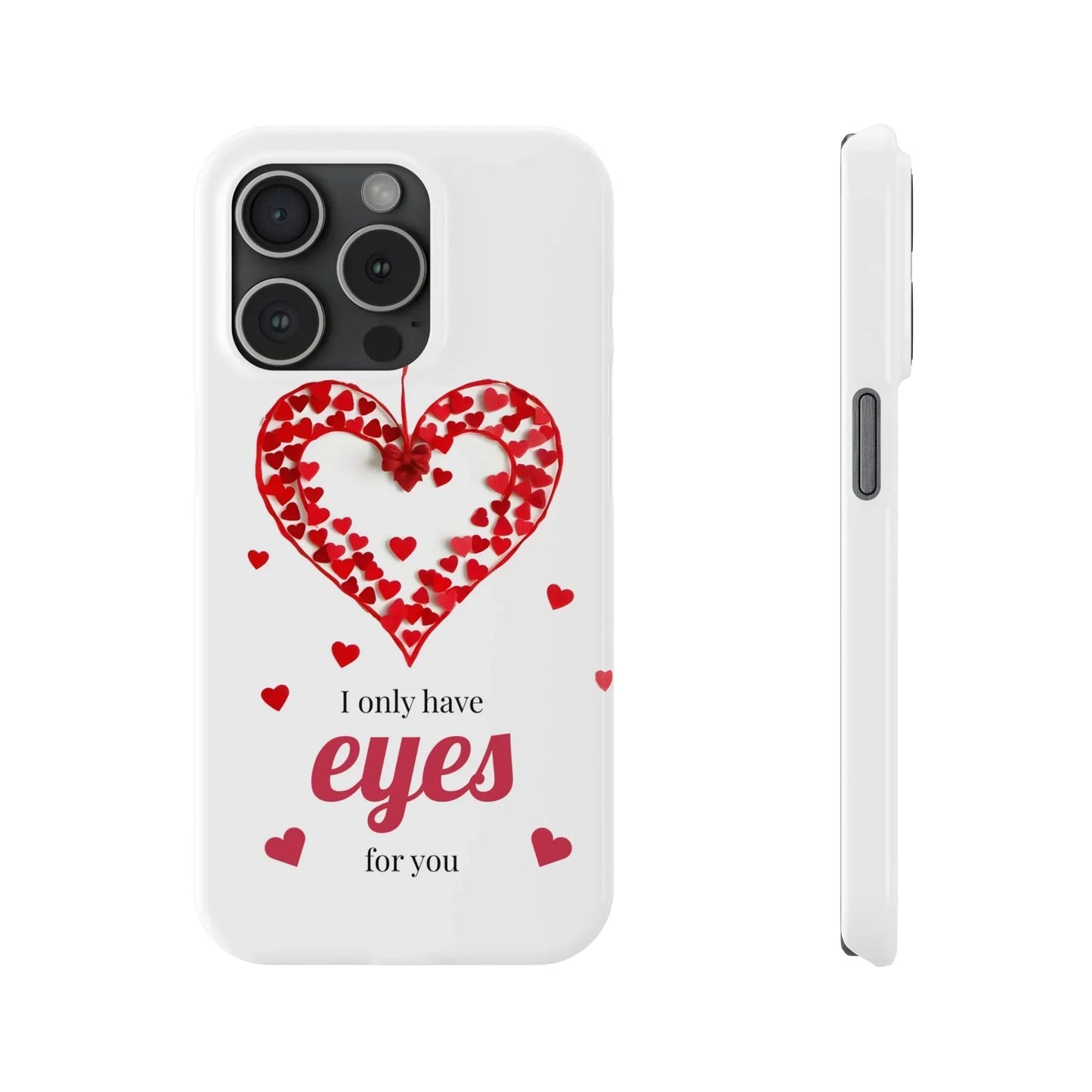I Only Have Eyes for You – Romantic Phone Case for iPhone 7-16 Models - KarArmDesign