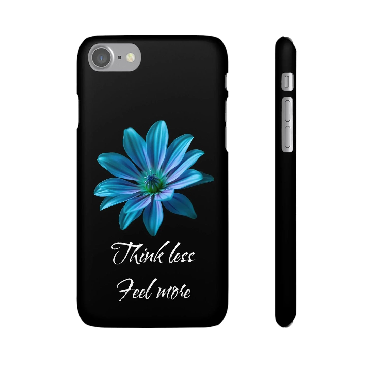 Inspirational Floral Phone Case – “Think Less, Feel More” Design Case for iPhone & Galaxy - KarArmDesign