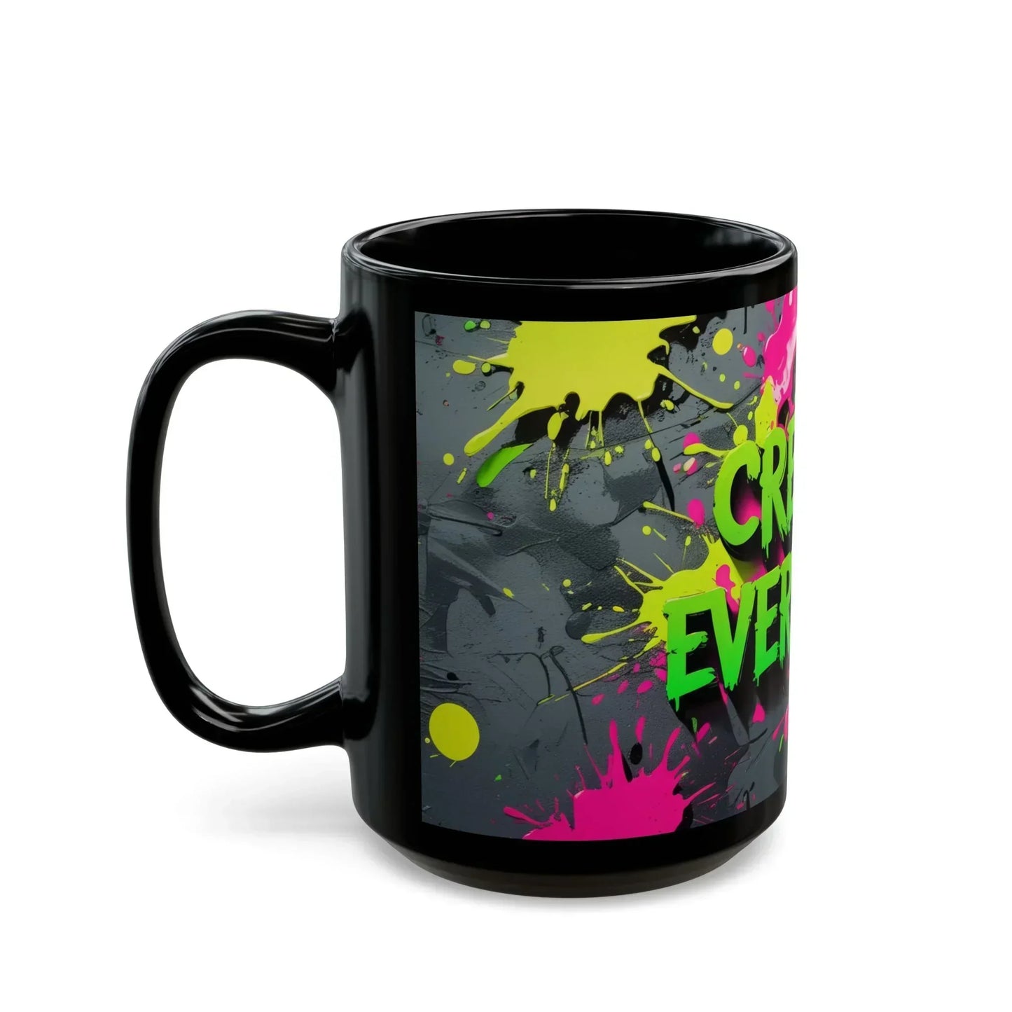 “Create Every Day” Black Mug with Neon Splash Design - KarArmDesign