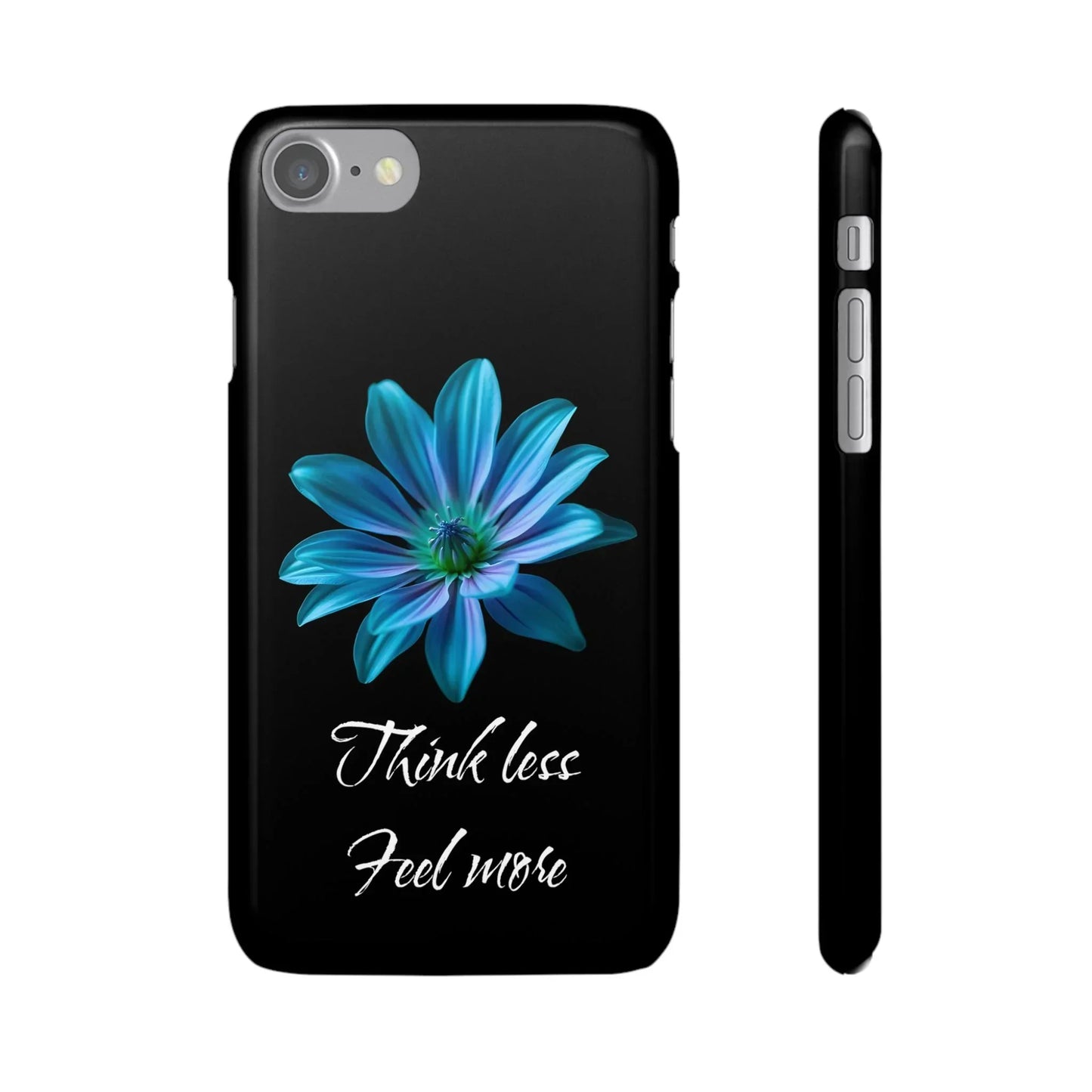Inspirational Floral Phone Case – “Think Less, Feel More” Design Case for iPhone & Galaxy - KarArmDesign