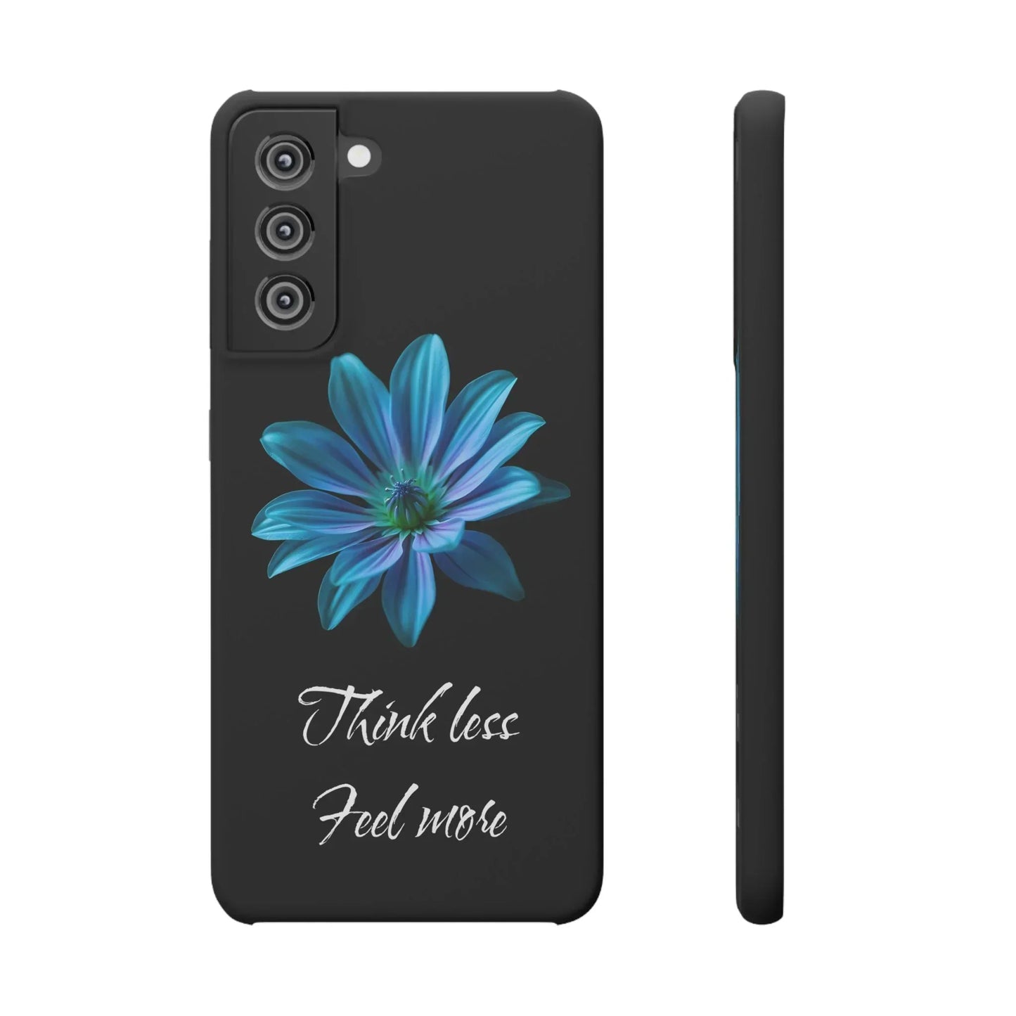Inspirational Floral Phone Case – “Think Less, Feel More” Design Case for iPhone & Galaxy - KarArmDesign