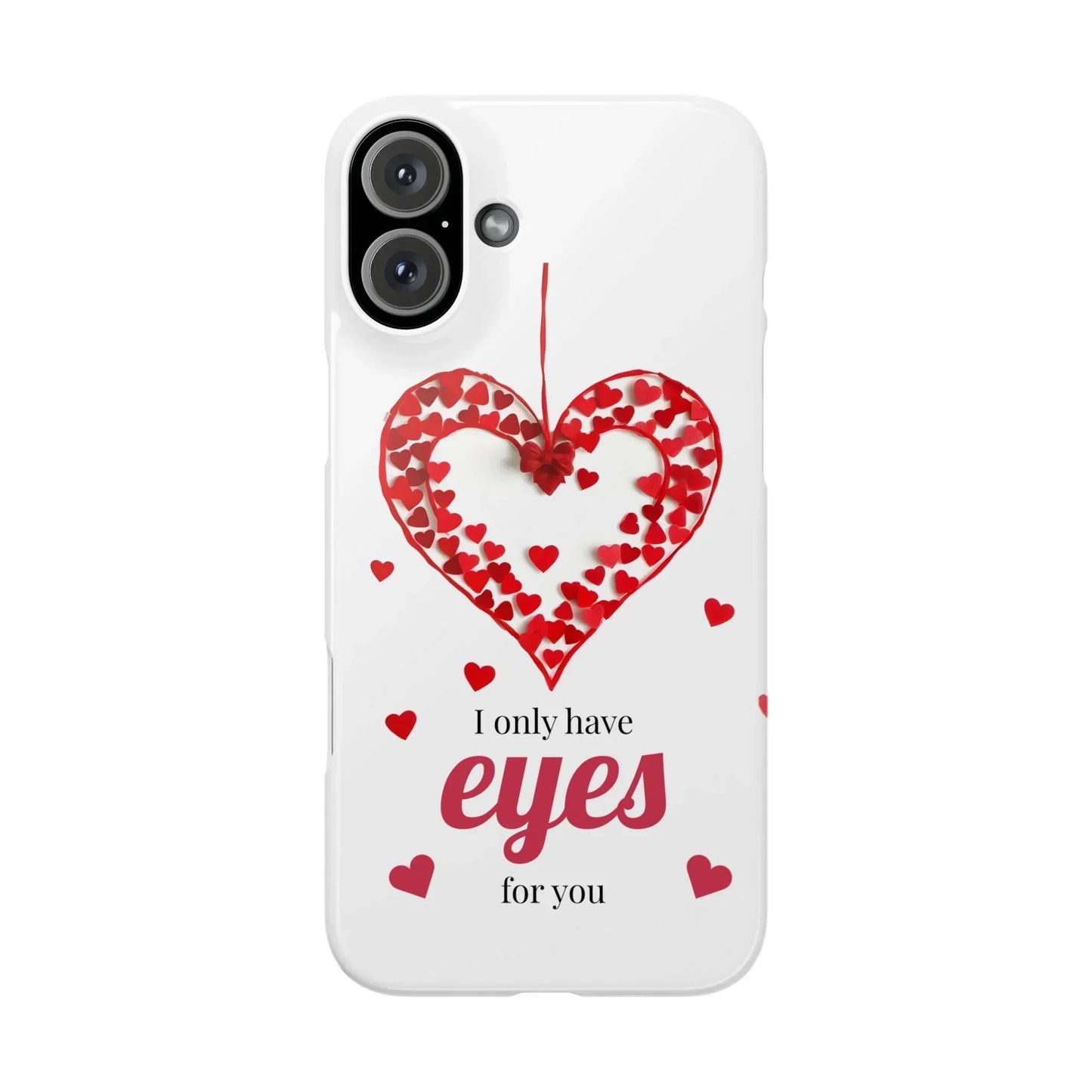 I Only Have Eyes for You – Romantic Phone Case for iPhone 7-16 Models - KarArmDesign