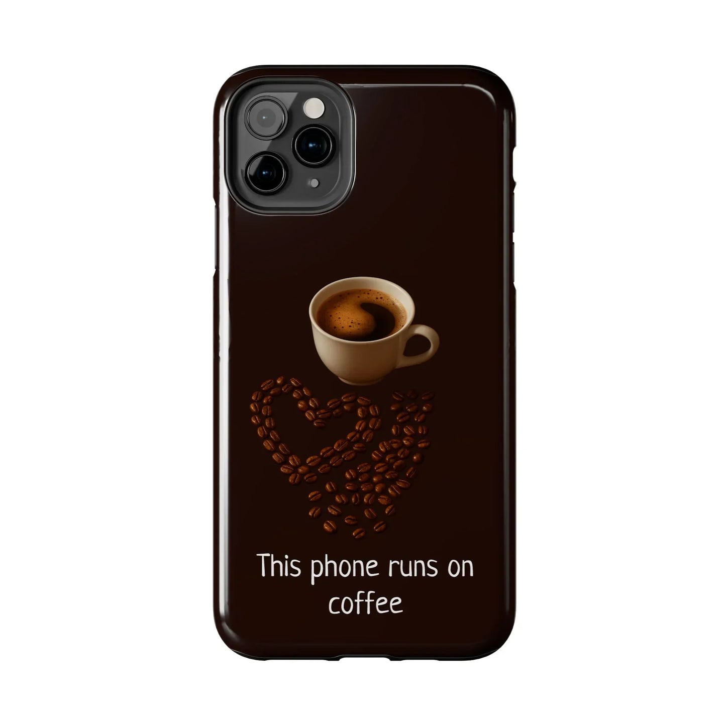 This Phone Runs On Coffee Quote Phone Case for iPhone and Galaxy - KarArmDesign