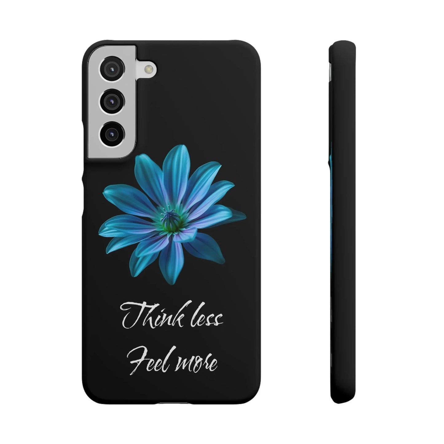 Inspirational Floral Phone Case – “Think Less, Feel More” Design Case for iPhone & Galaxy - KarArmDesign