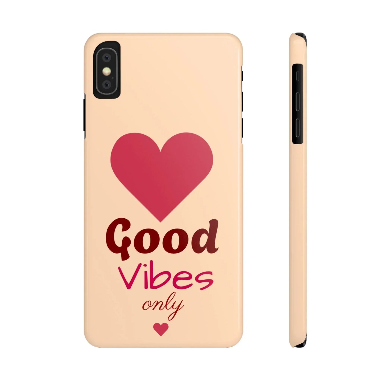 Good Vibes Only Slim Phone Case for iPhone 7 to 16 Series Models - KarArmDesign