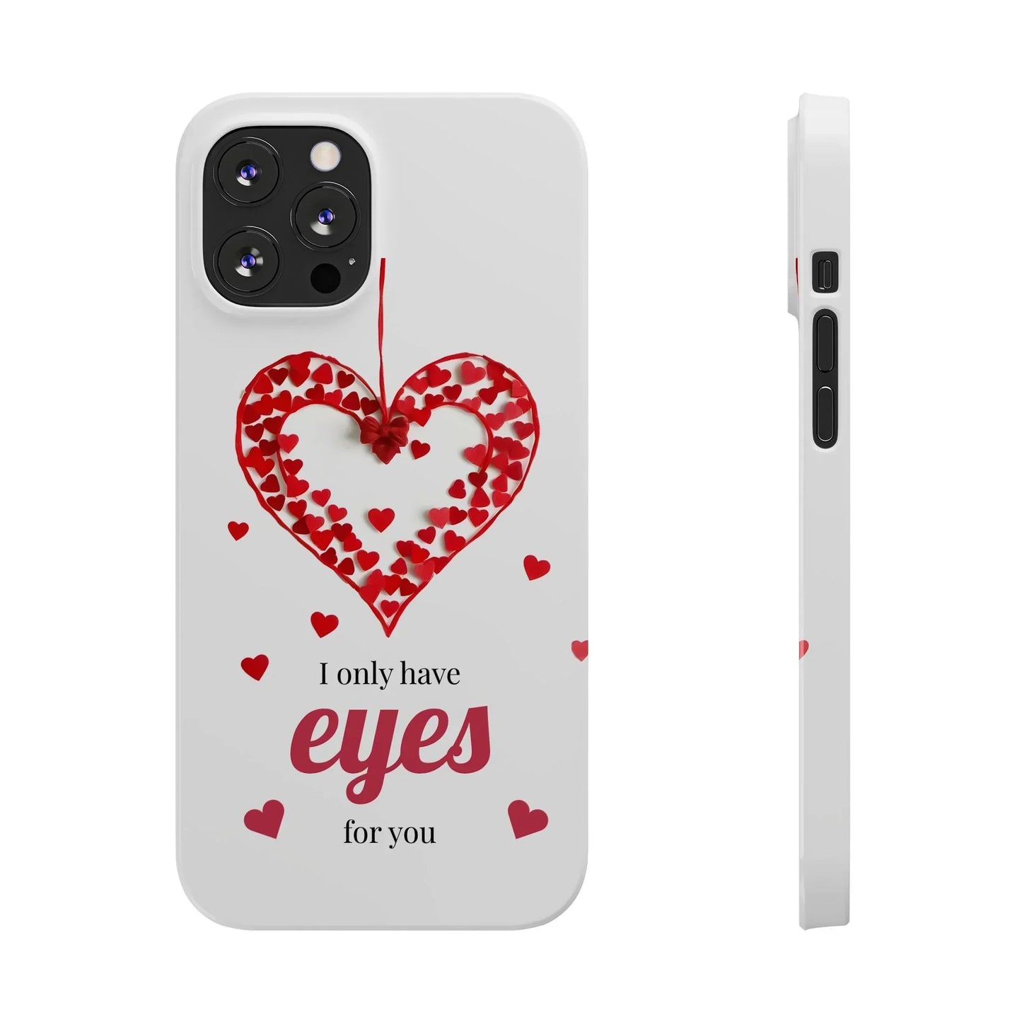 I Only Have Eyes for You – Romantic Phone Case for iPhone 7-16 Models - KarArmDesign
