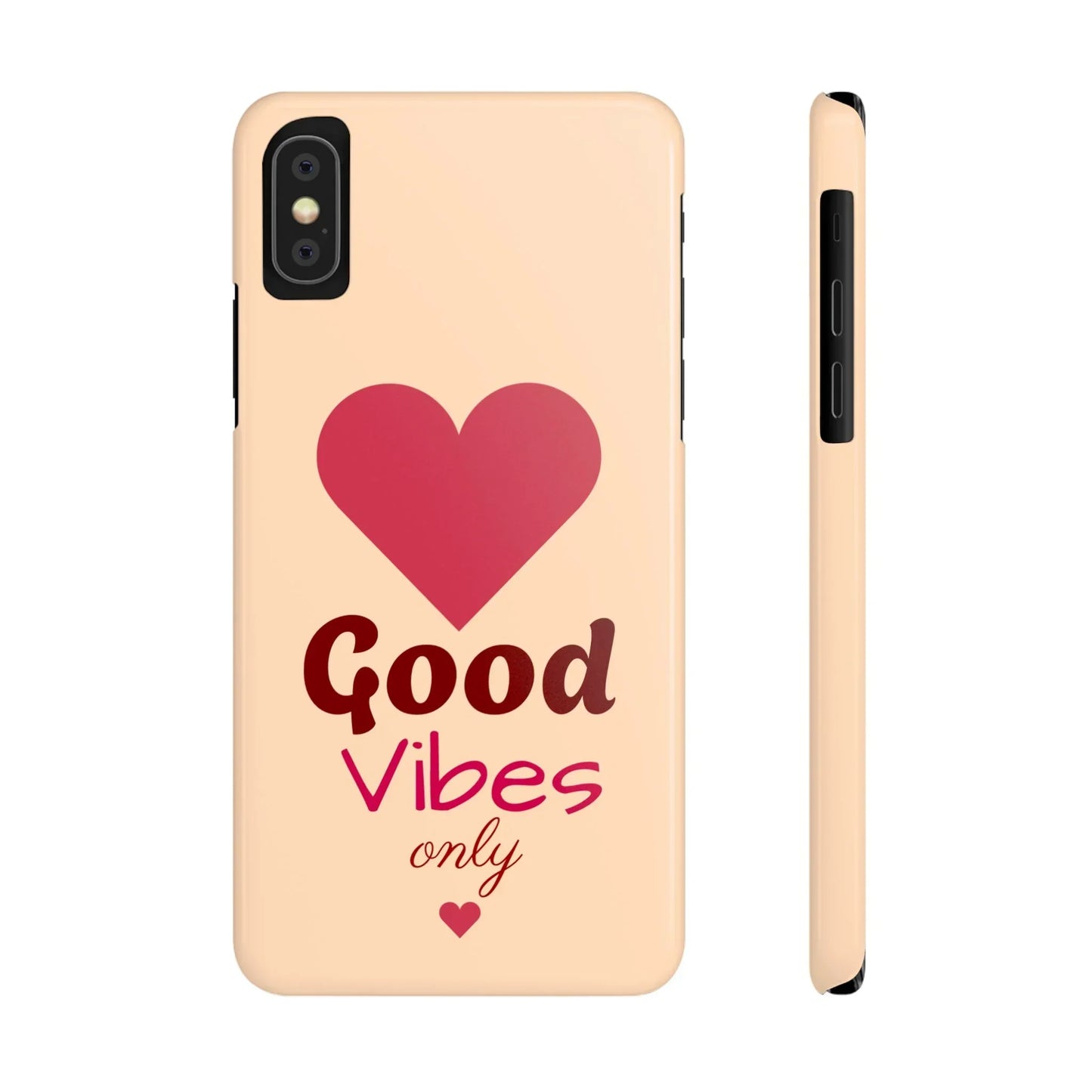 Good Vibes Only Slim Phone Case for iPhone 7 to 16 Series Models - KarArmDesign