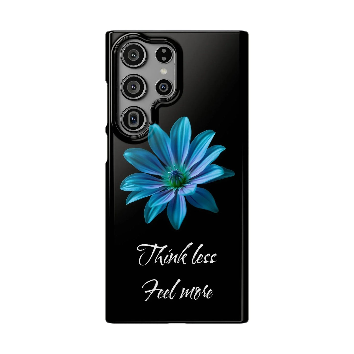 Inspirational Floral Phone Case – “Think Less, Feel More” Design Case for iPhone & Galaxy - KarArmDesign