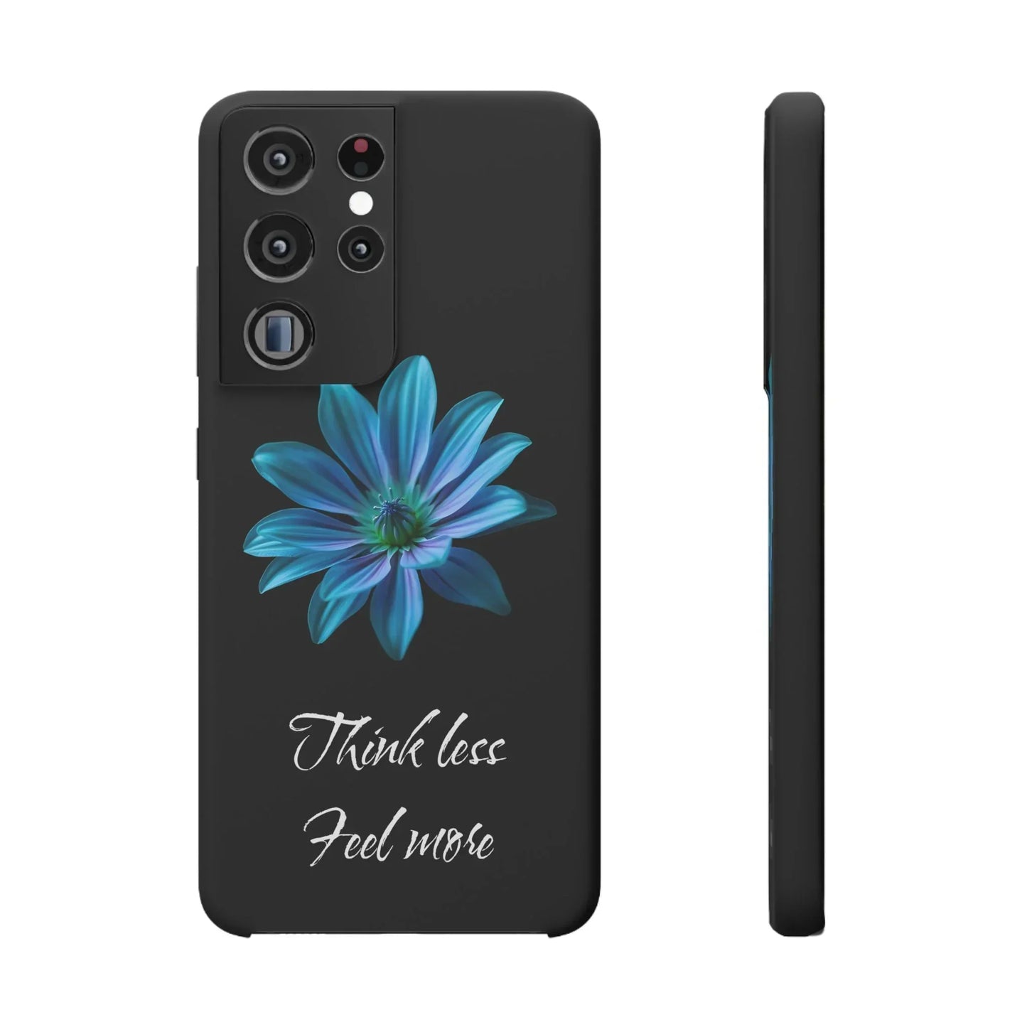 Inspirational Floral Phone Case – “Think Less, Feel More” Design Case for iPhone & Galaxy - KarArmDesign