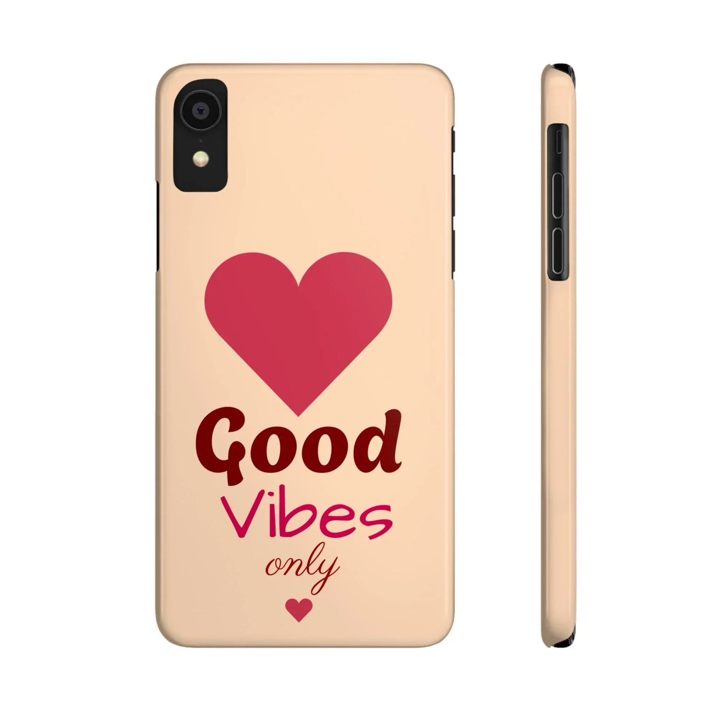 Good Vibes Only Slim Phone Case for iPhone 7 to 16 Series Models - KarArmDesign