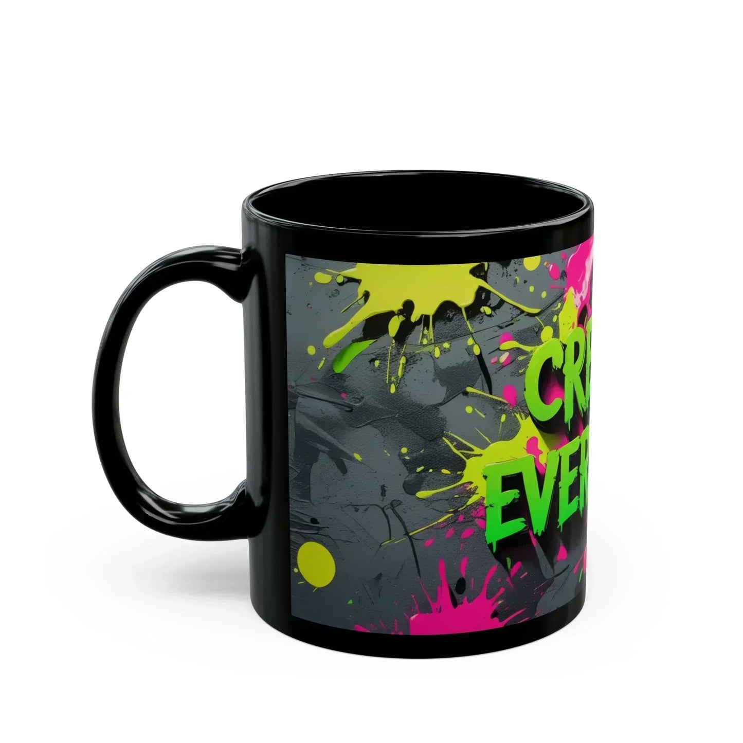“Create Every Day” Black Mug with Neon Splash Design - KarArmDesign