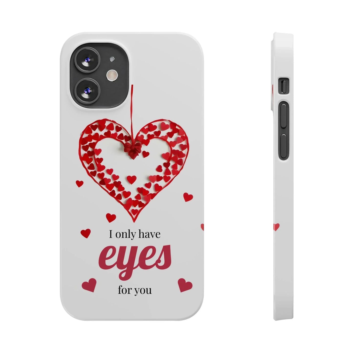 I Only Have Eyes for You – Romantic Phone Case for iPhone 7-16 Models - KarArmDesign