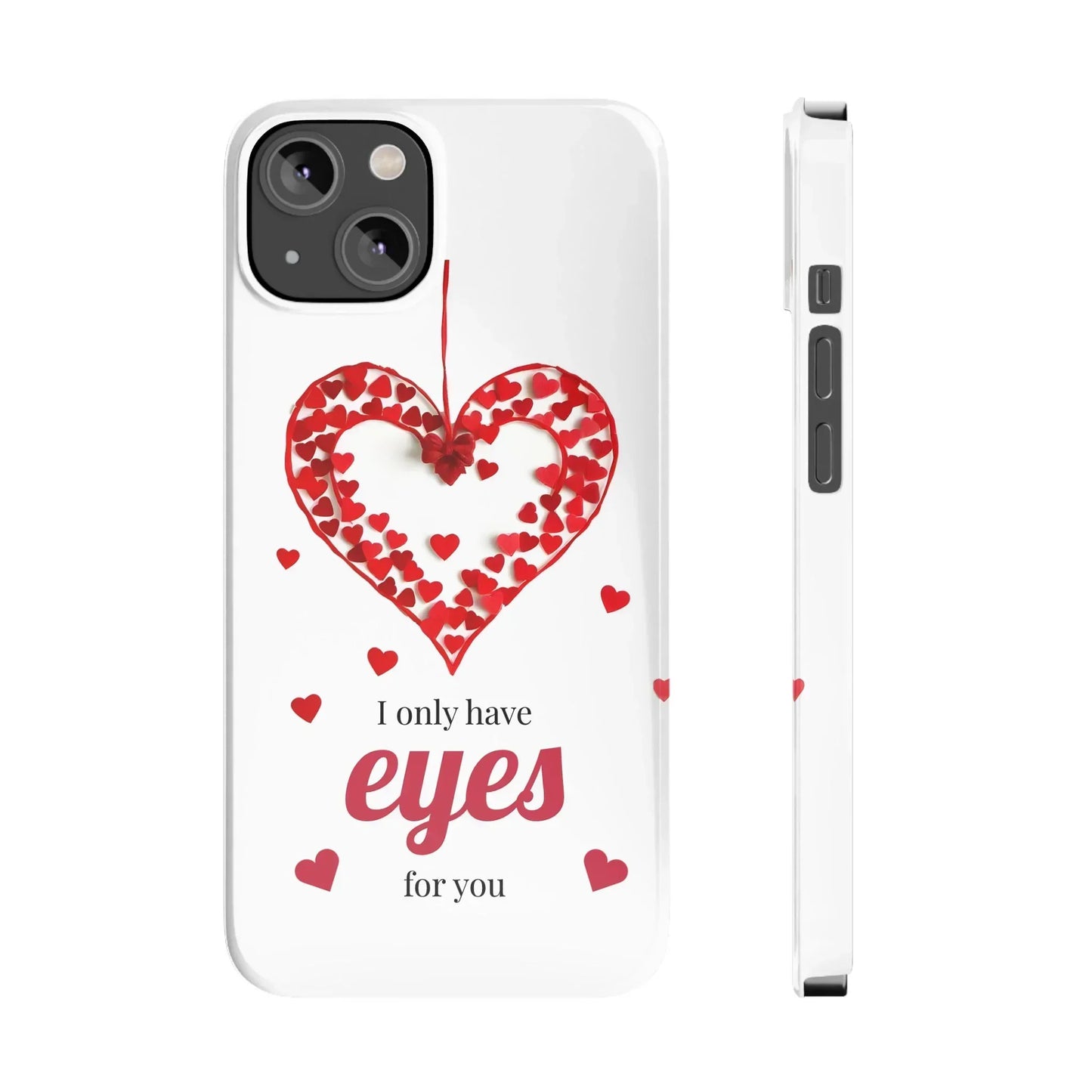 I Only Have Eyes for You – Romantic Phone Case for iPhone 7-16 Models - KarArmDesign