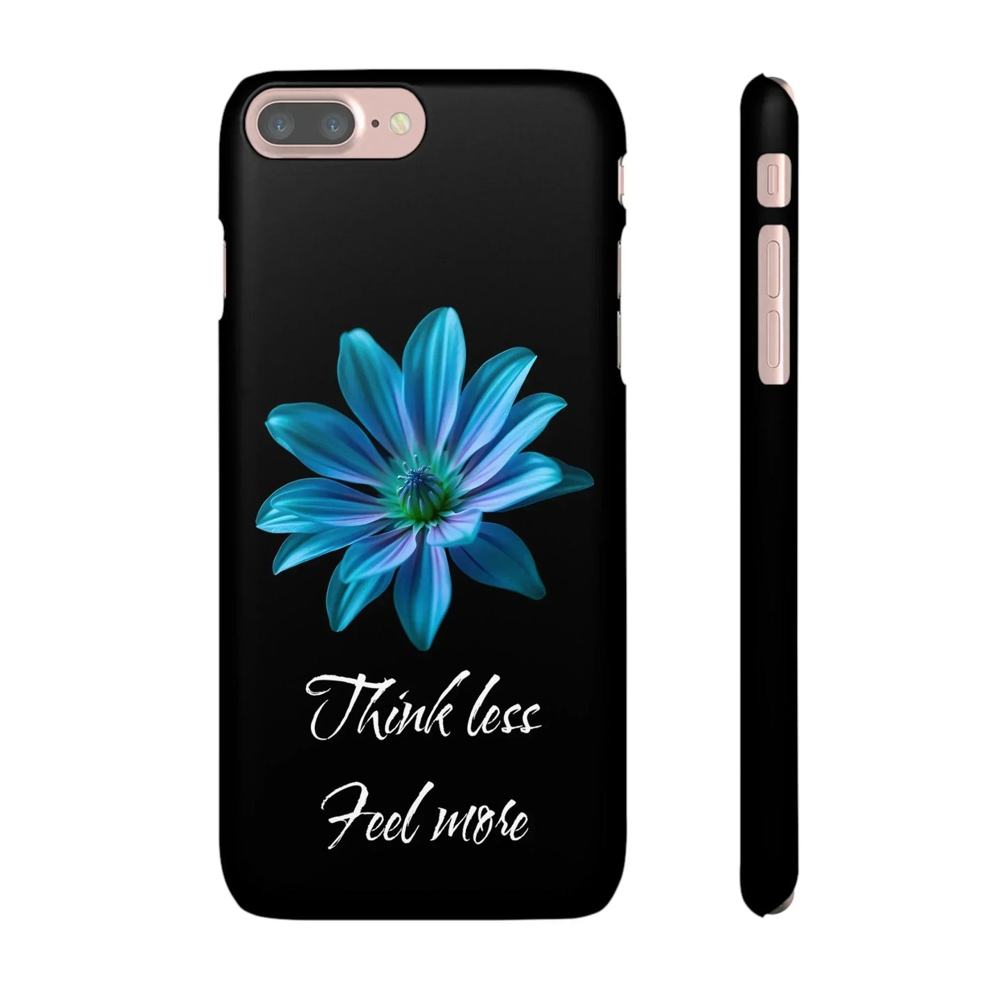 Inspirational Floral Phone Case – “Think Less, Feel More” Design Case for iPhone & Galaxy - KarArmDesign