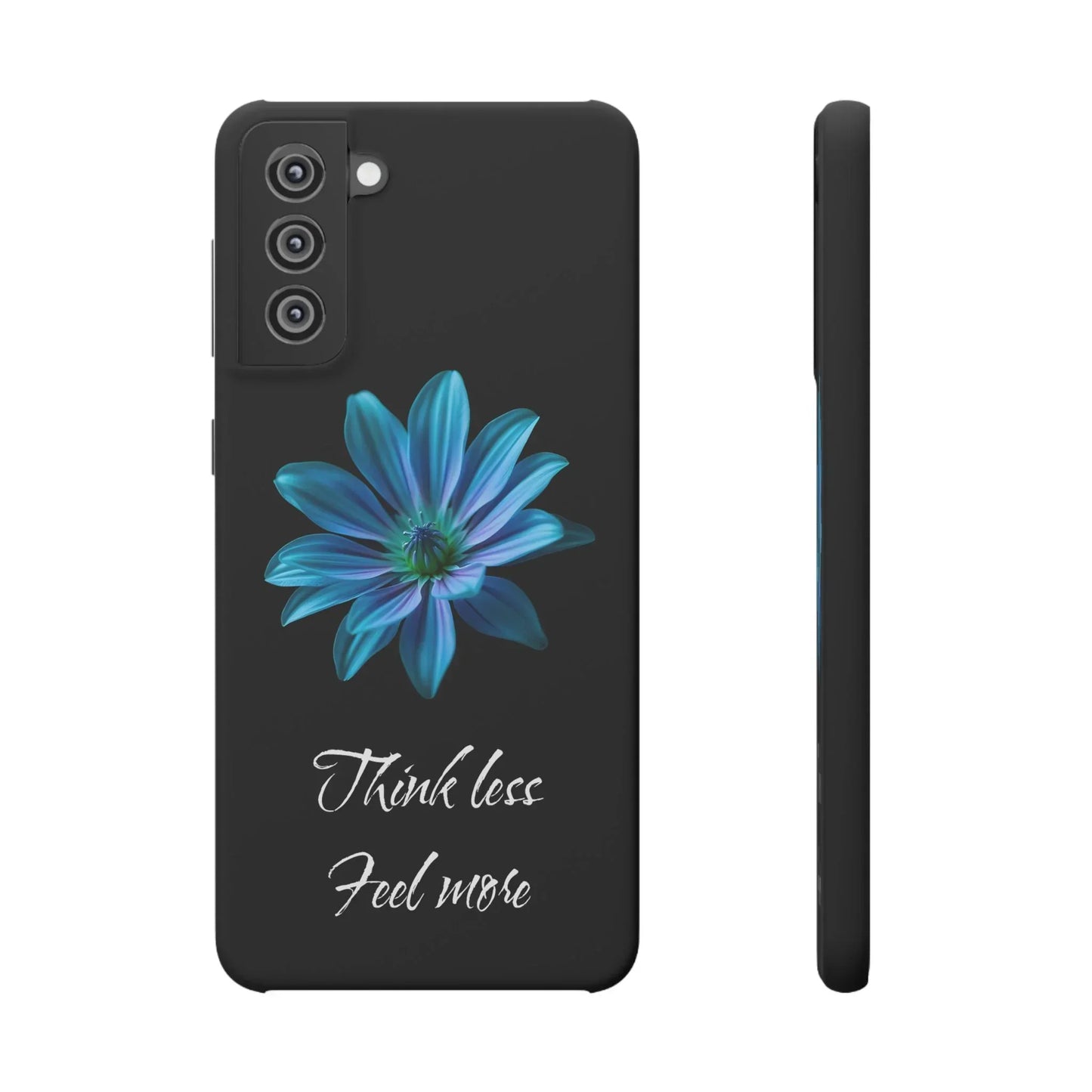 Inspirational Floral Phone Case – “Think Less, Feel More” Design Case for iPhone & Galaxy - KarArmDesign