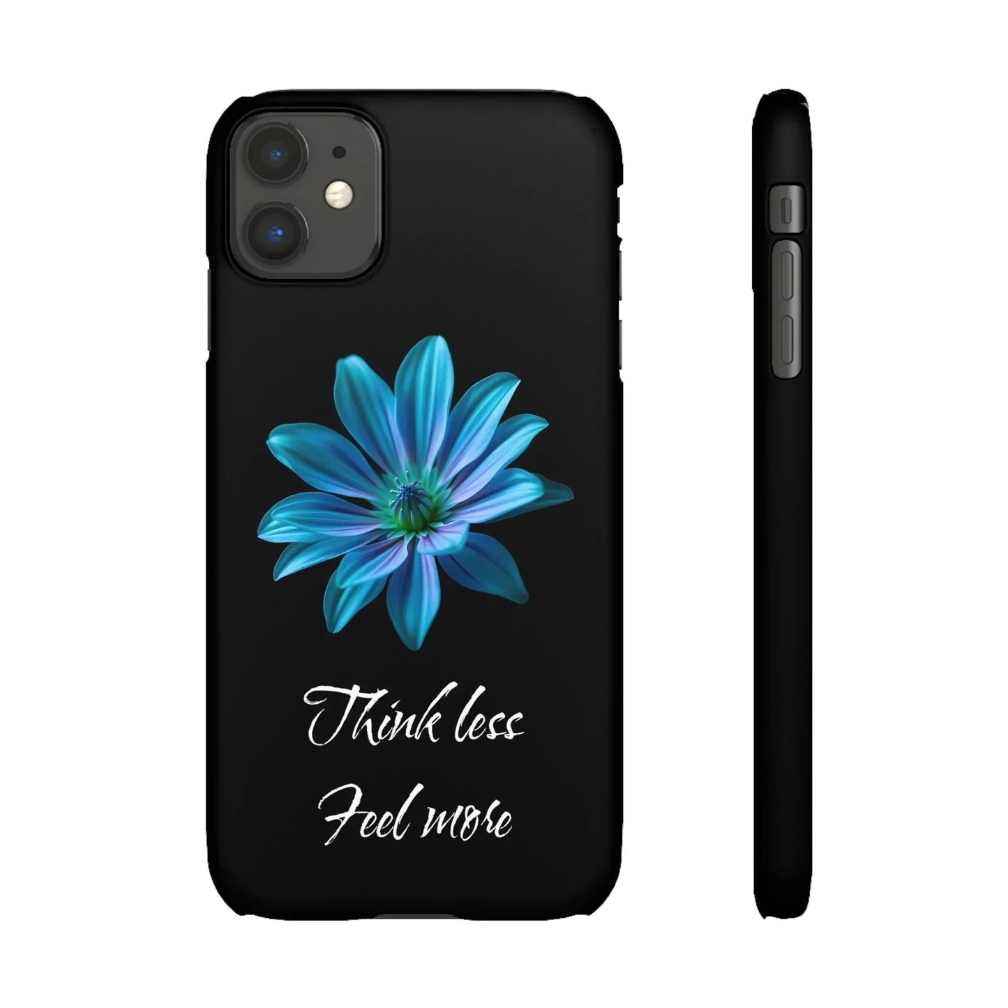 Inspirational Floral Phone Case – “Think Less, Feel More” Design Case for iPhone & Galaxy - KarArmDesign