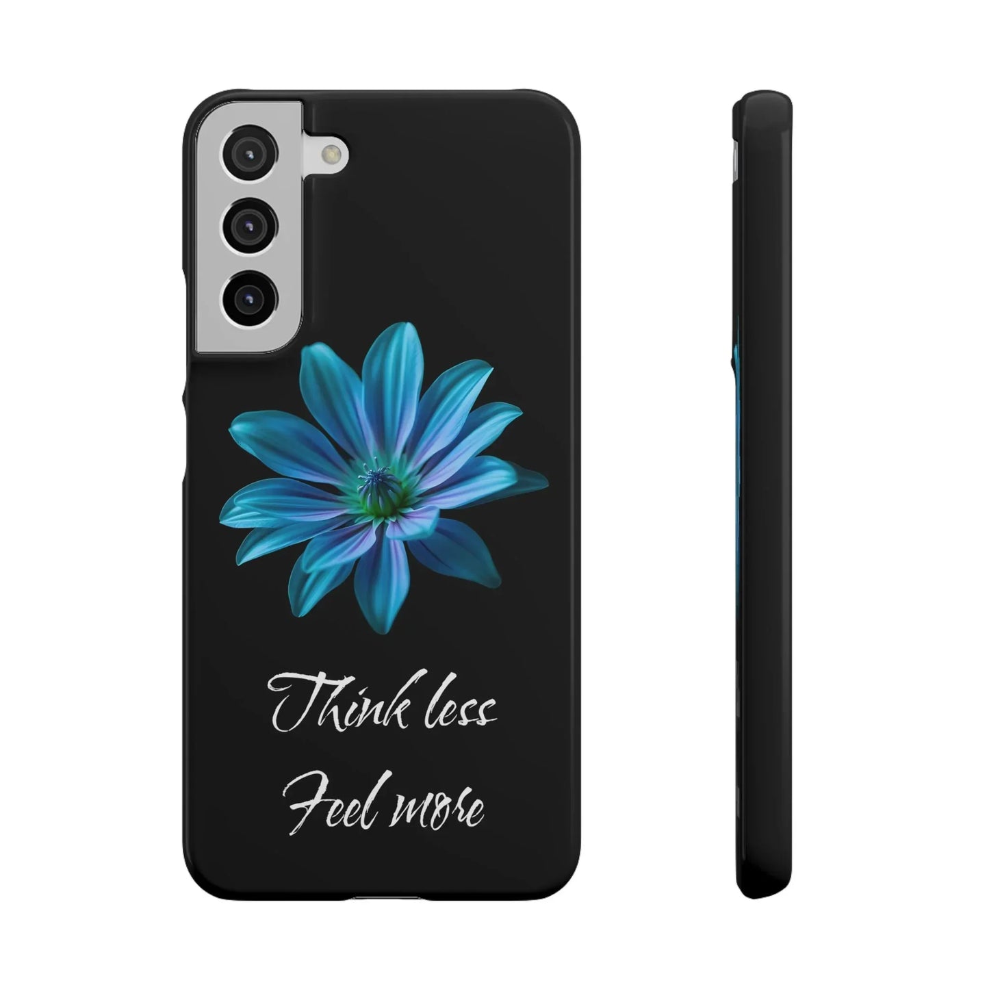 Inspirational Floral Phone Case – “Think Less, Feel More” Design Case for iPhone & Galaxy - KarArmDesign
