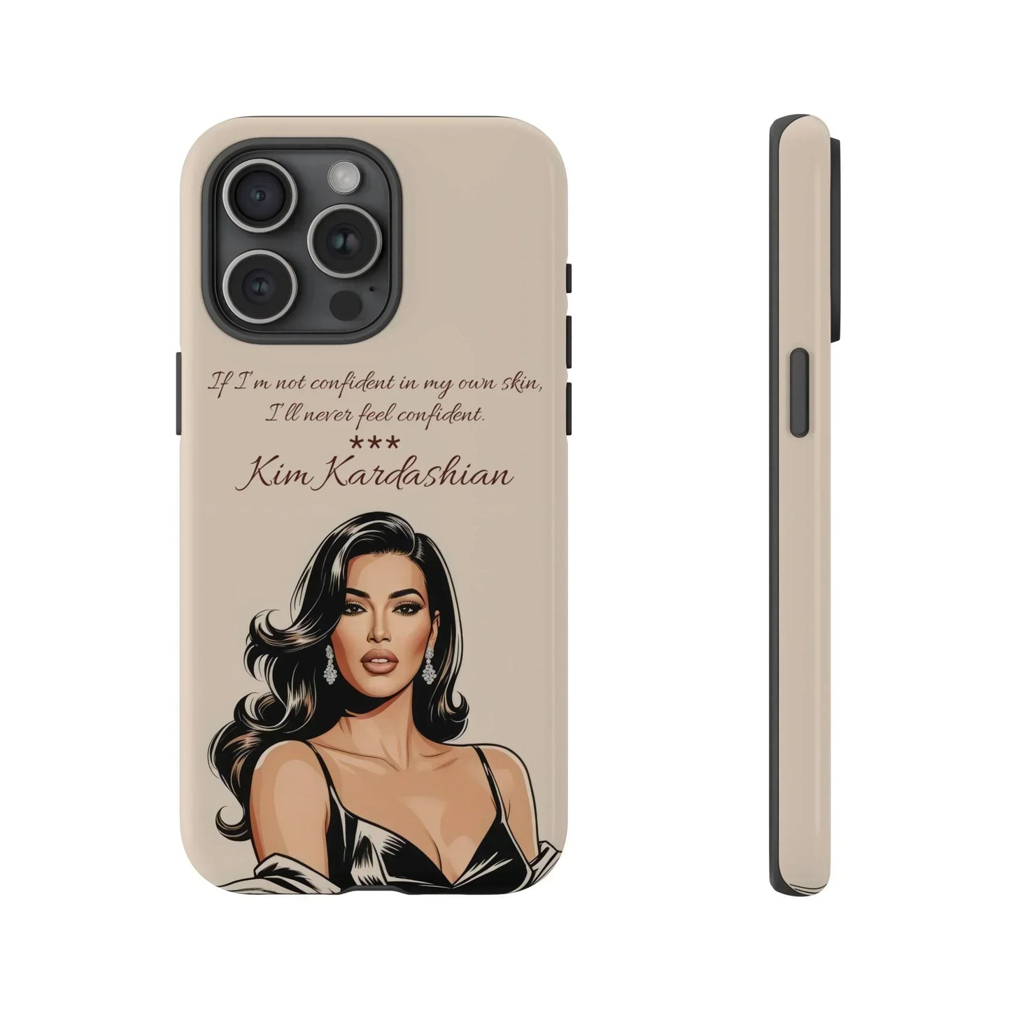Kim Kardashian Quote Phone Case – Illustrated for iPhone 15 and 16 Models - KarArmDesign