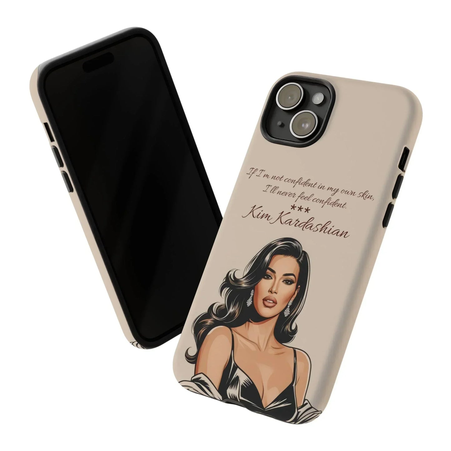 Kim Kardashian Quote Phone Case – Illustrated for iPhone 15 and 16 Models - KarArmDesign