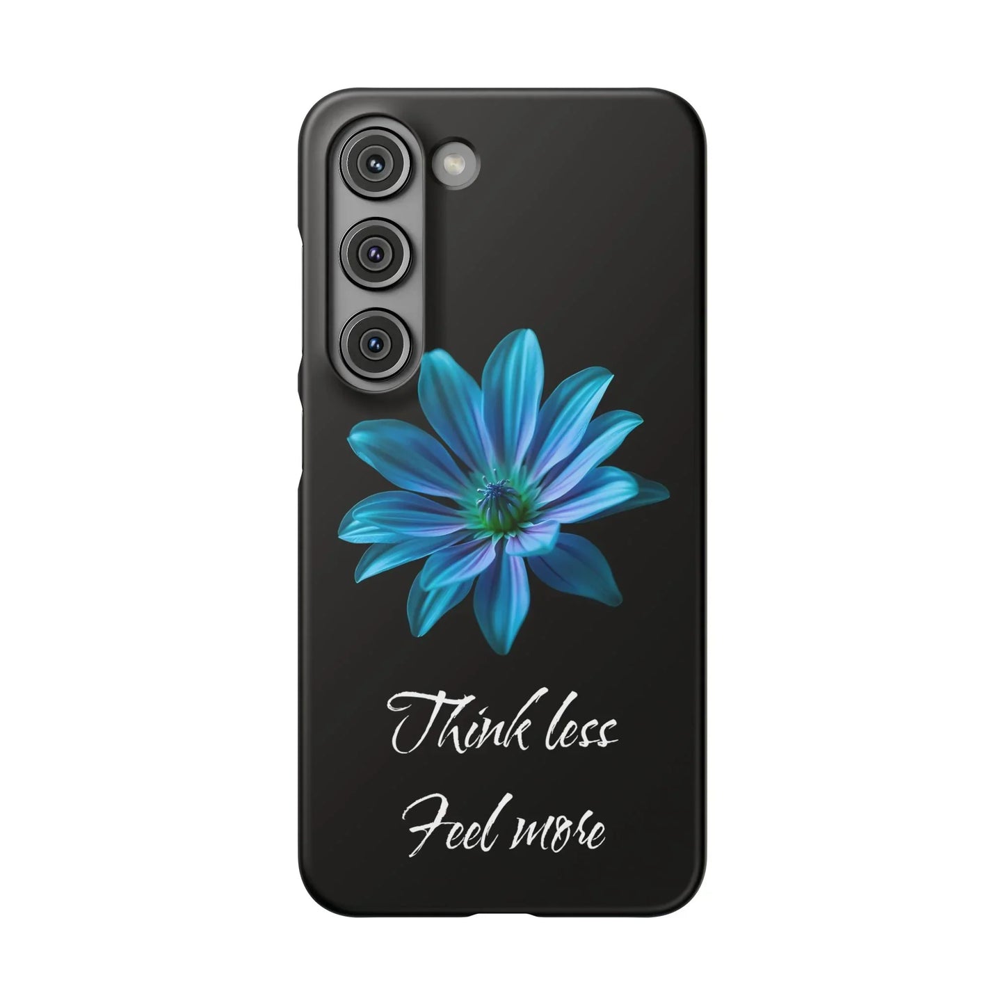 Inspirational Floral Phone Case – “Think Less, Feel More” Design Case for iPhone & Galaxy - KarArmDesign