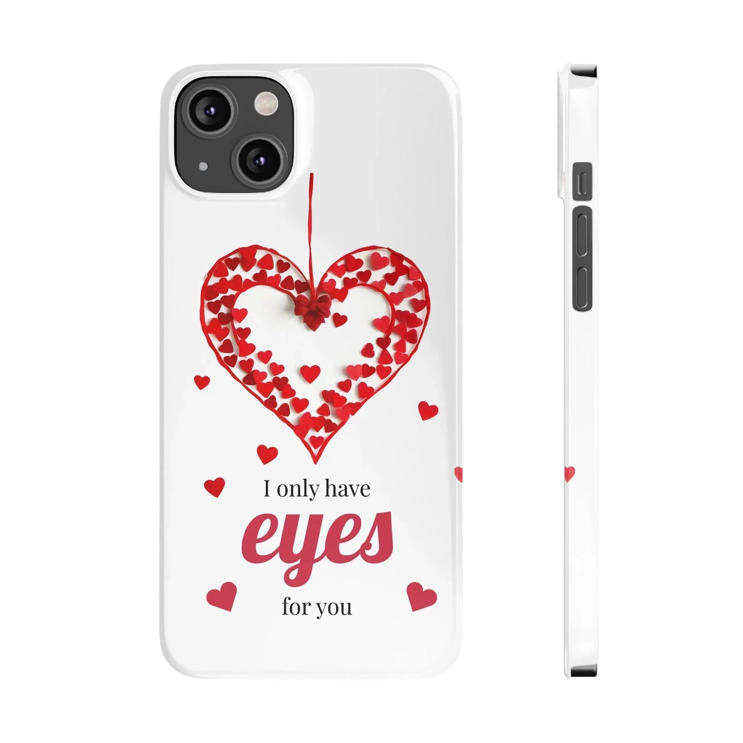 I Only Have Eyes for You – Romantic Phone Case for iPhone 7-16 Models - KarArmDesign