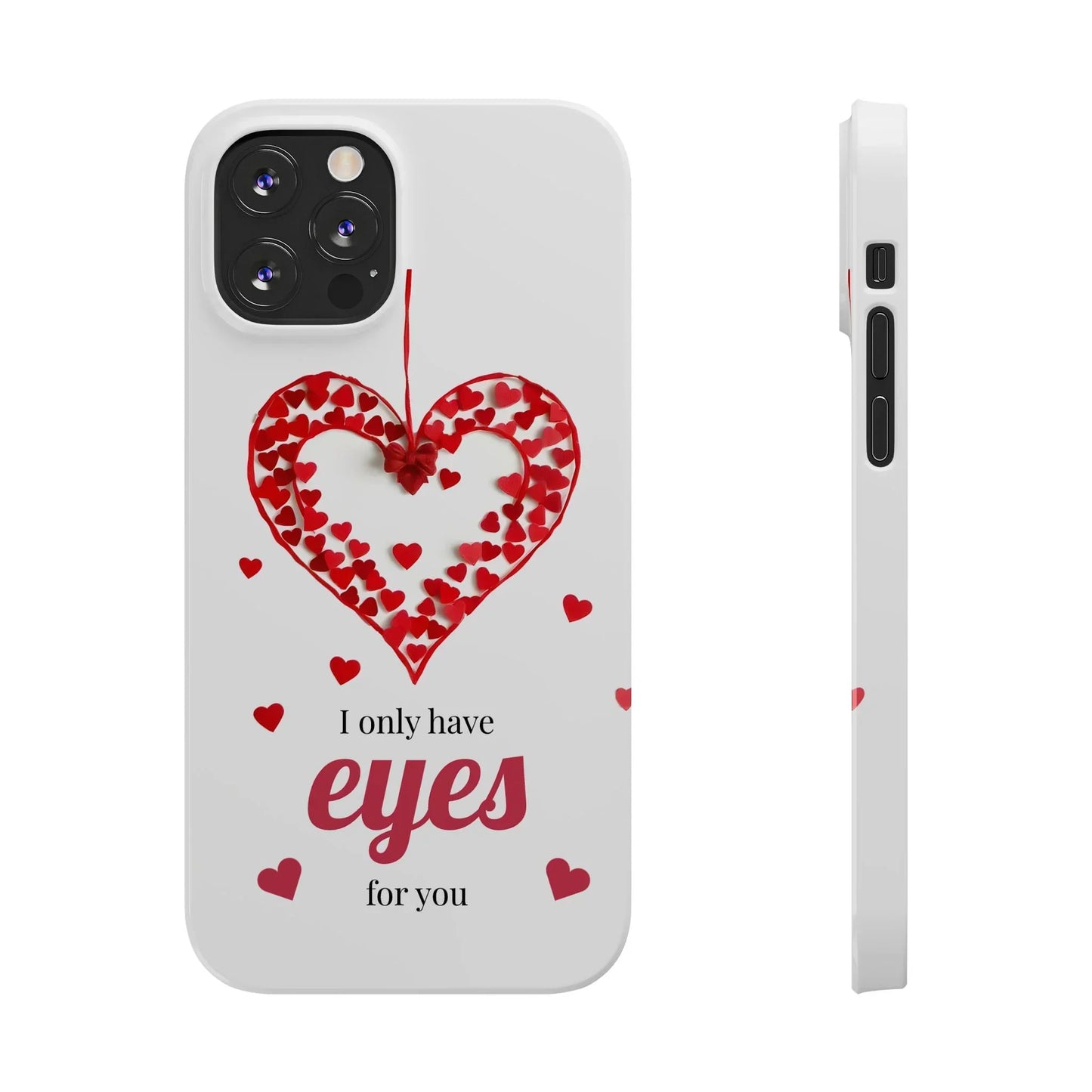 I Only Have Eyes for You – Romantic Phone Case for iPhone 7-16 Models - KarArmDesign