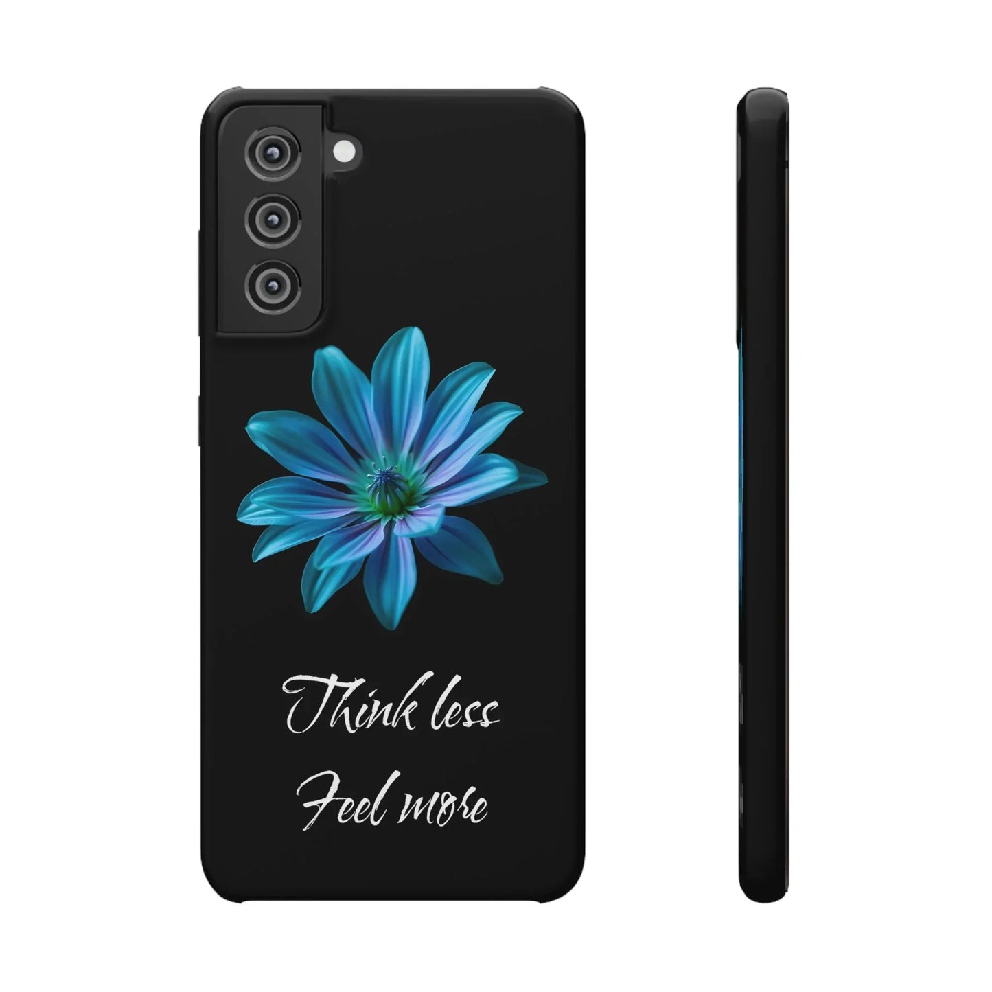 Inspirational Floral Phone Case – “Think Less, Feel More” Design Case for iPhone & Galaxy - KarArmDesign