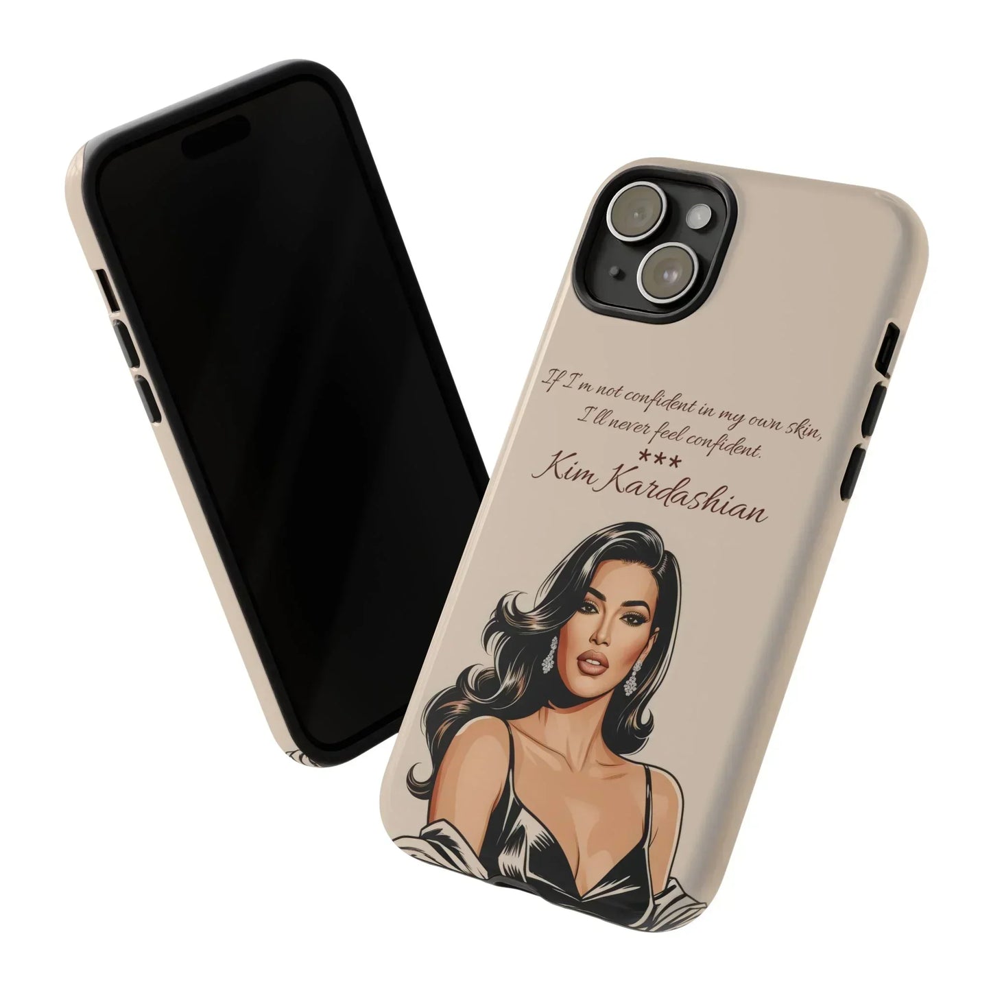 Kim Kardashian Quote Phone Case – Illustrated for iPhone 15 and 16 Models - KarArmDesign