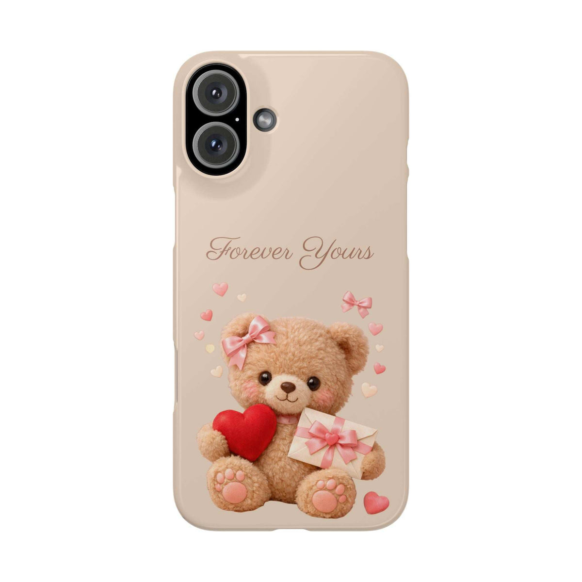 Beige phone case with teddy bear, red heart and bow gift; 'Forever Yours' on the back.