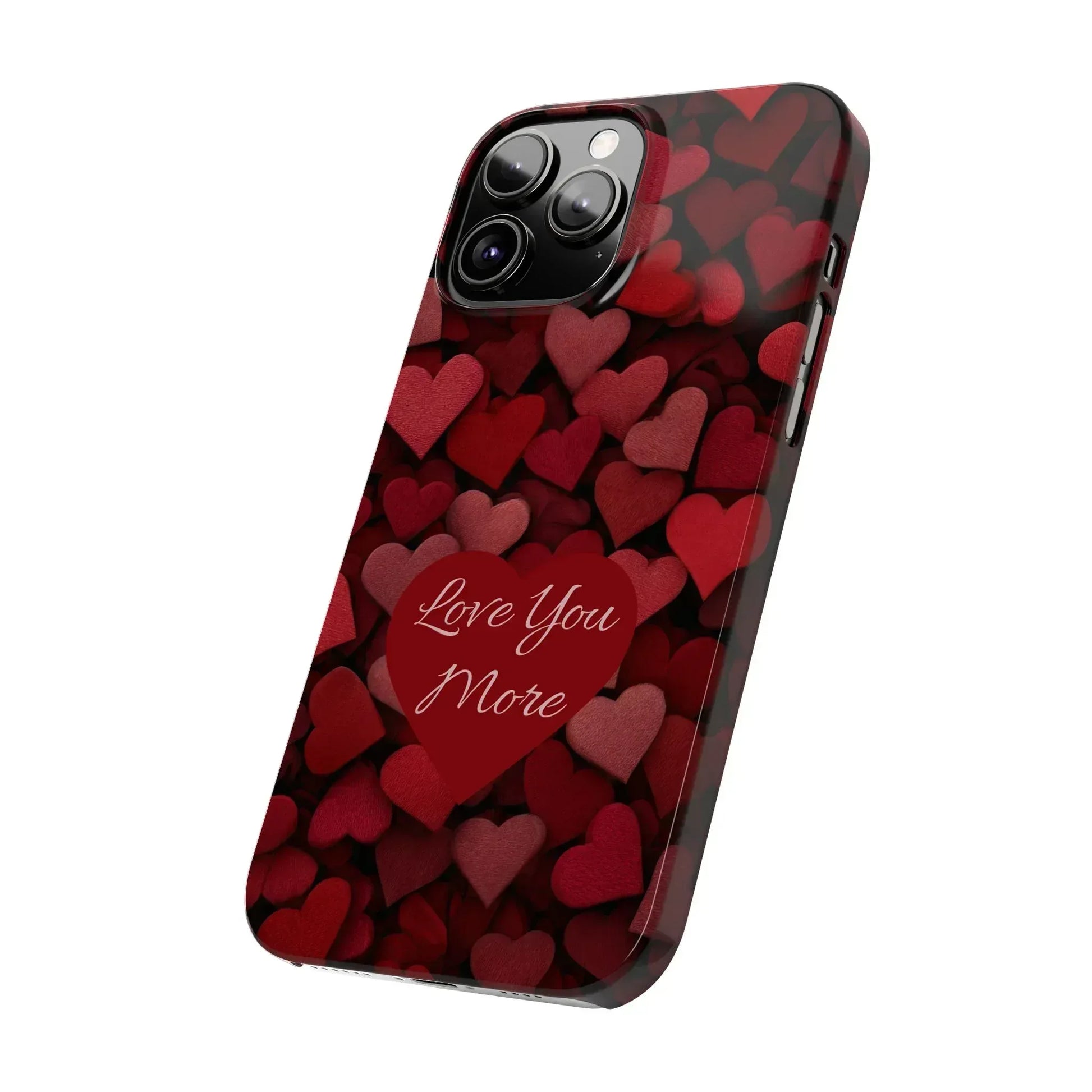 Love You More Phone Case Slim Phone Cases for iPhone 11-17 - KARARMDESIGN
