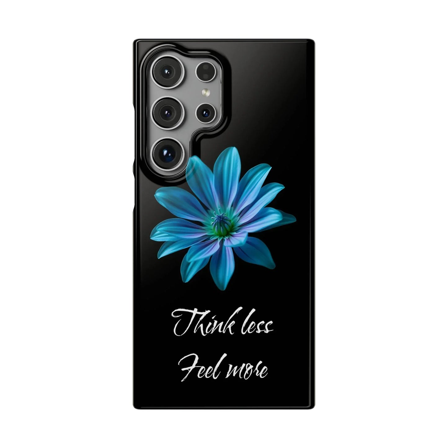 Inspirational Floral Phone Case – “Think Less, Feel More” Design Case for iPhone & Galaxy - KarArmDesign