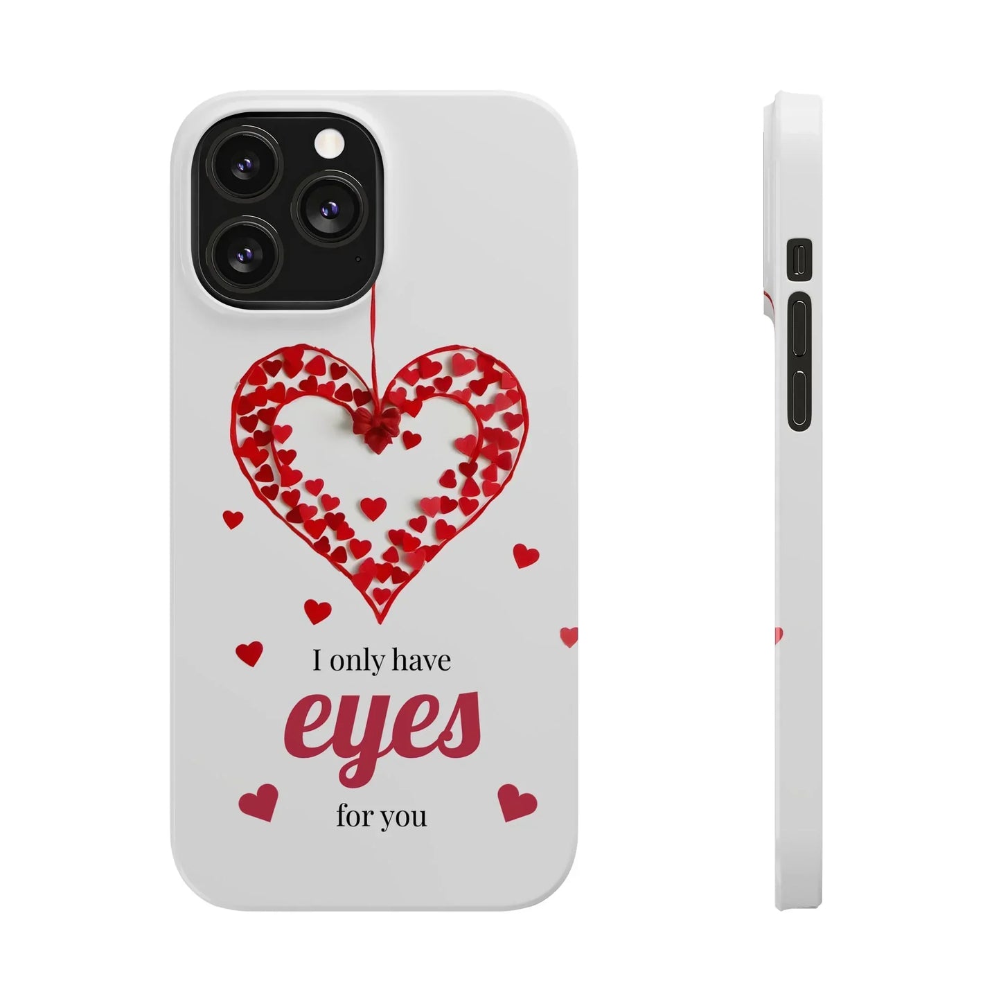 I Only Have Eyes for You – Romantic Phone Case for iPhone 7-16 Models - KarArmDesign