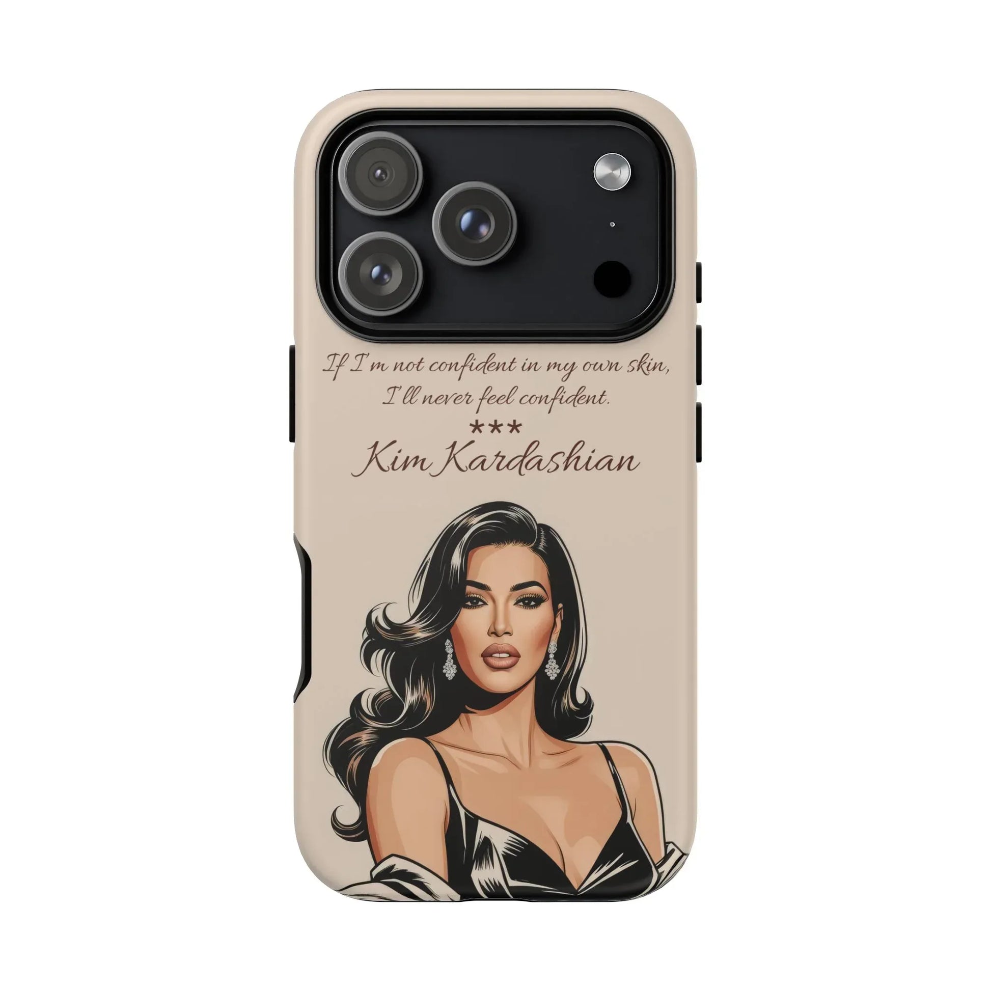 Kim Kardashian Quote Phone Case – Illustrated for iPhone 15-17 Models - KARARMDESIGN