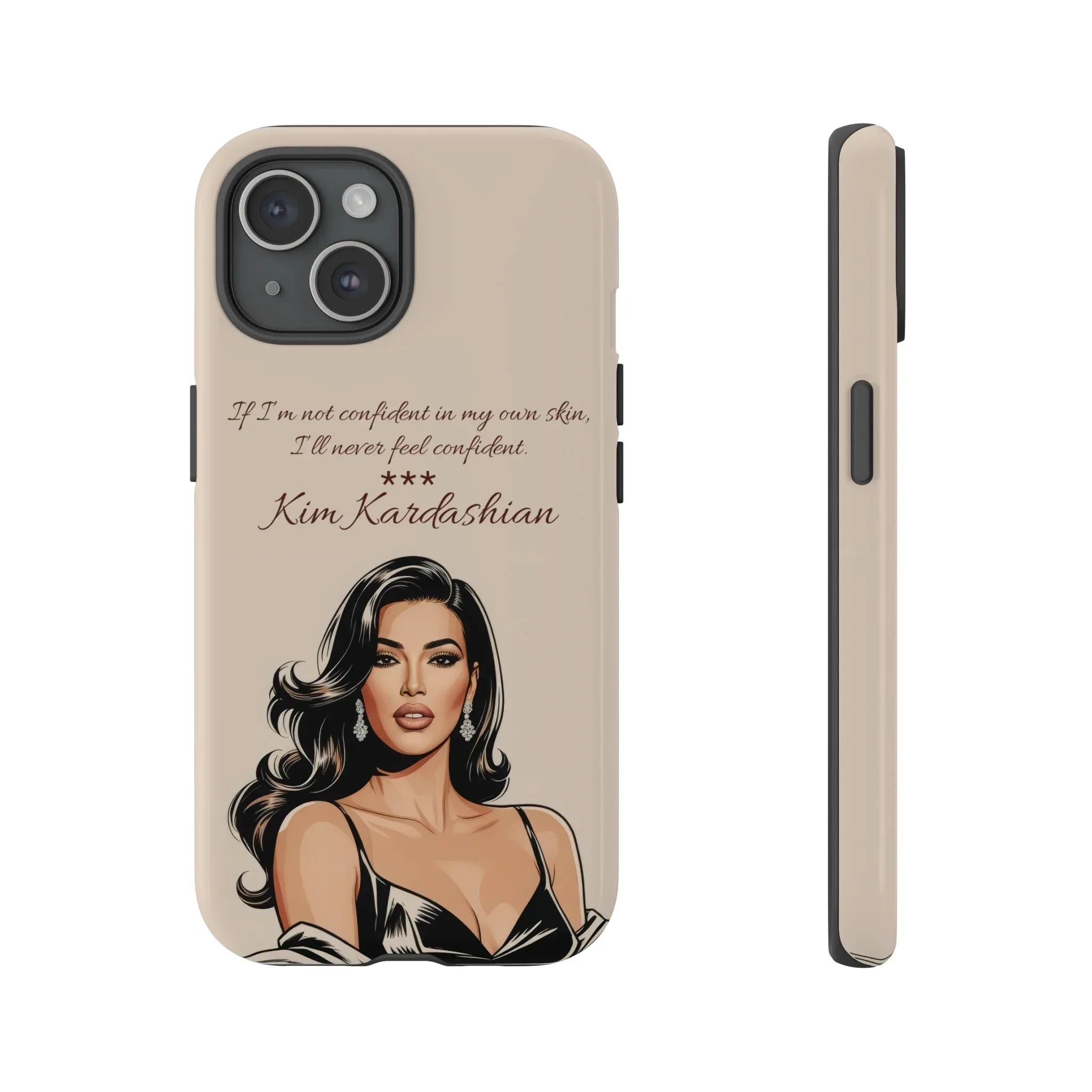 Kim Kardashian Quote Phone Case – Illustrated for iPhone 15-17 Models - KARARMDESIGN