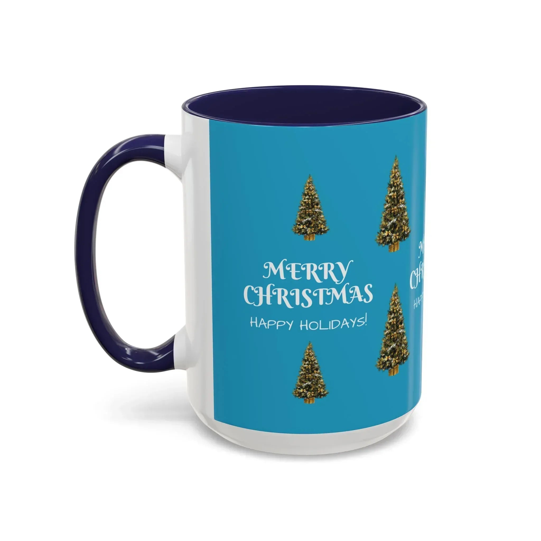 Merry Christmas and Happy Holidays Mug - Accent Coffee Mug (11, 15oz) - KARARMDESIGN