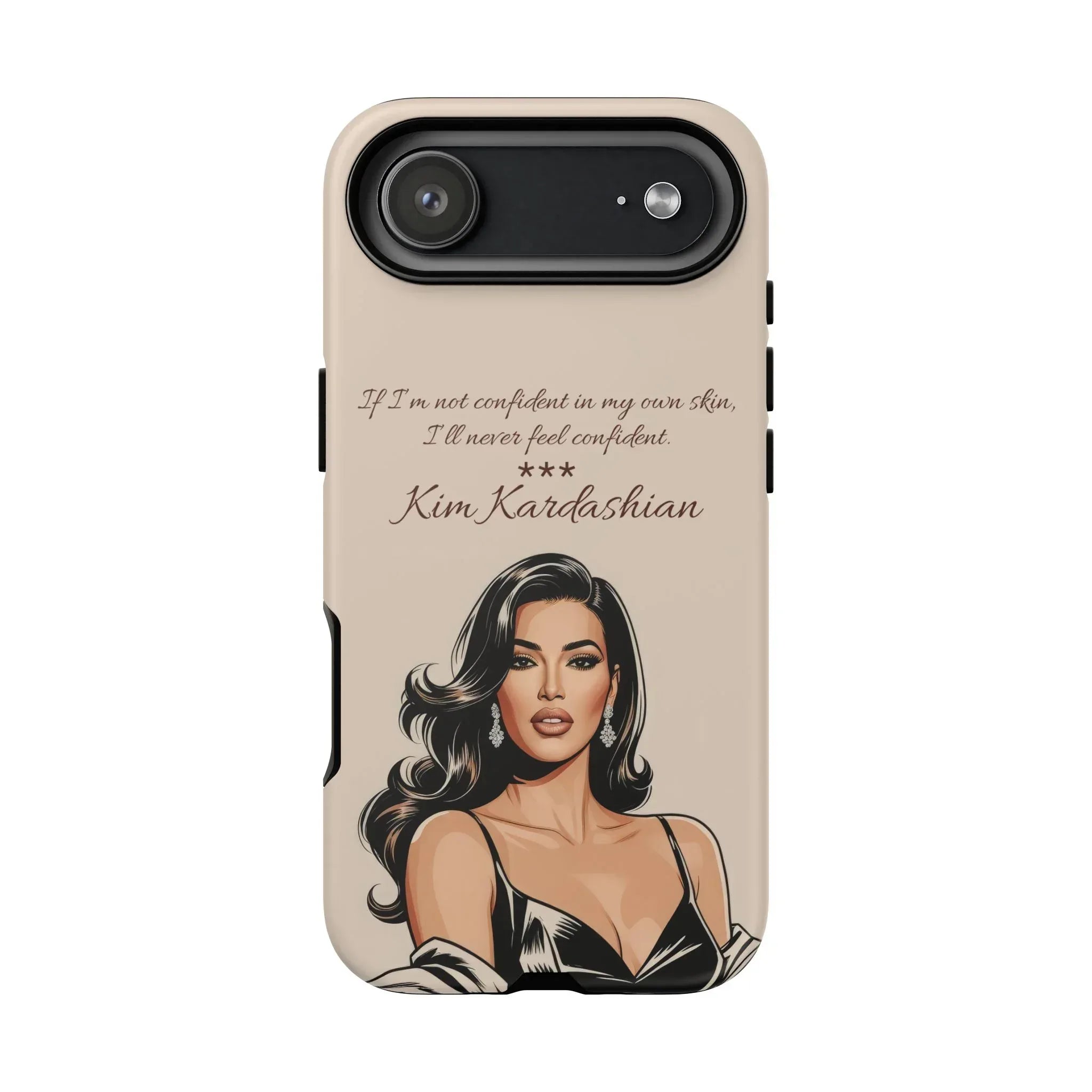 Kim Kardashian Quote Phone Case – Illustrated for iPhone 15-17 Models - KARARMDESIGN