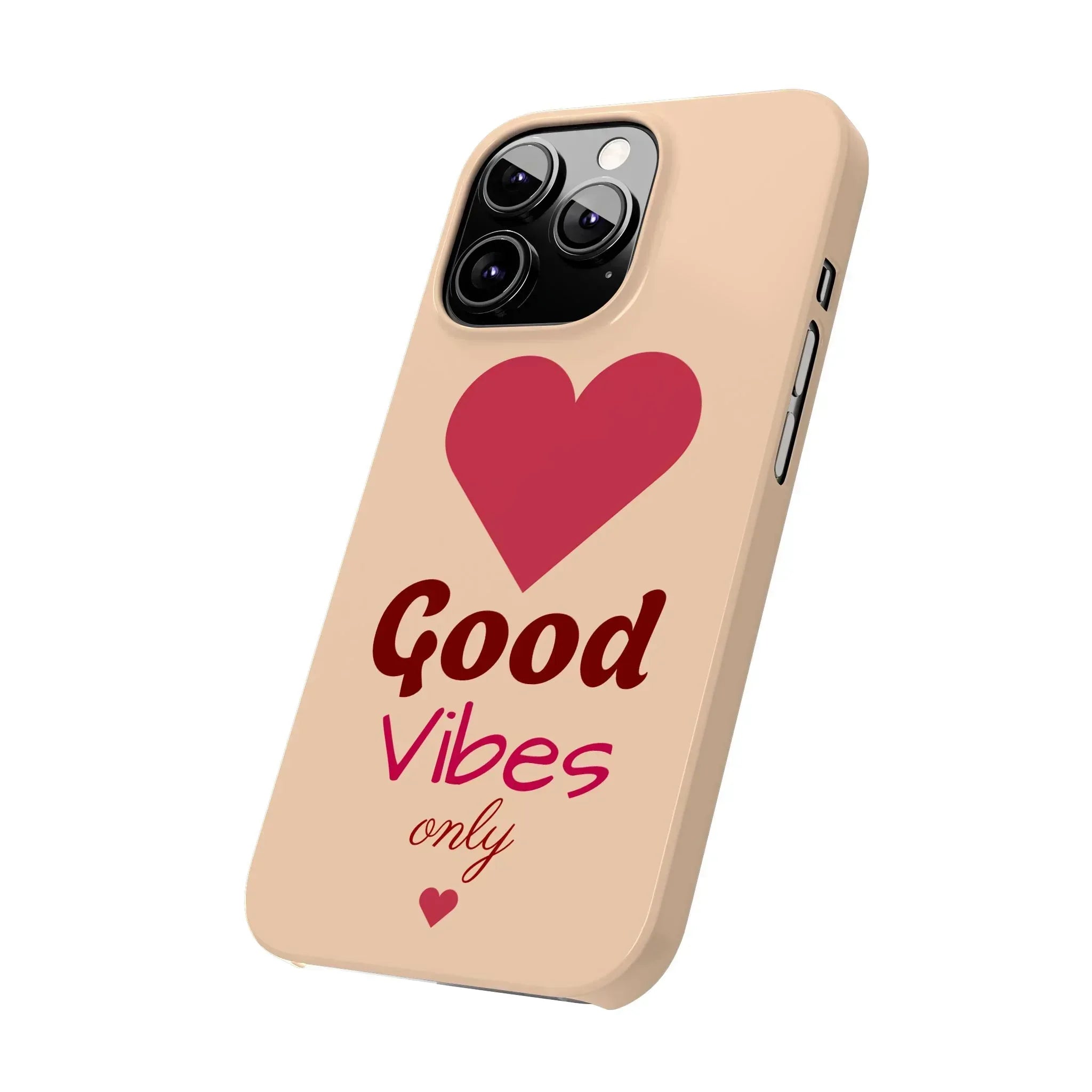 Good Vibes Only Slim Phone Case for iPhone 11-16 - KARARMDESIGN