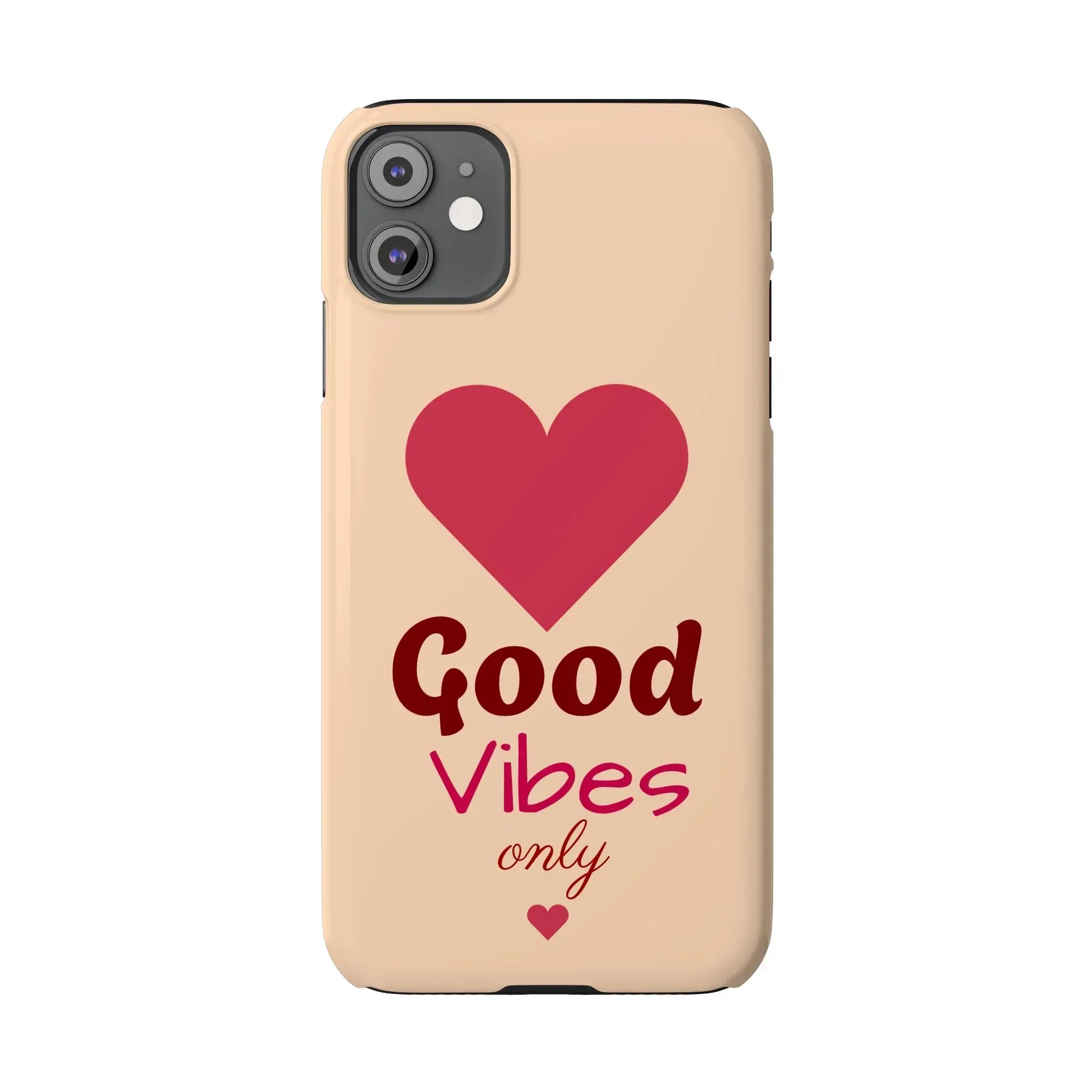 Good Vibes Only Slim Phone Case for iPhone 11-16 - KARARMDESIGN