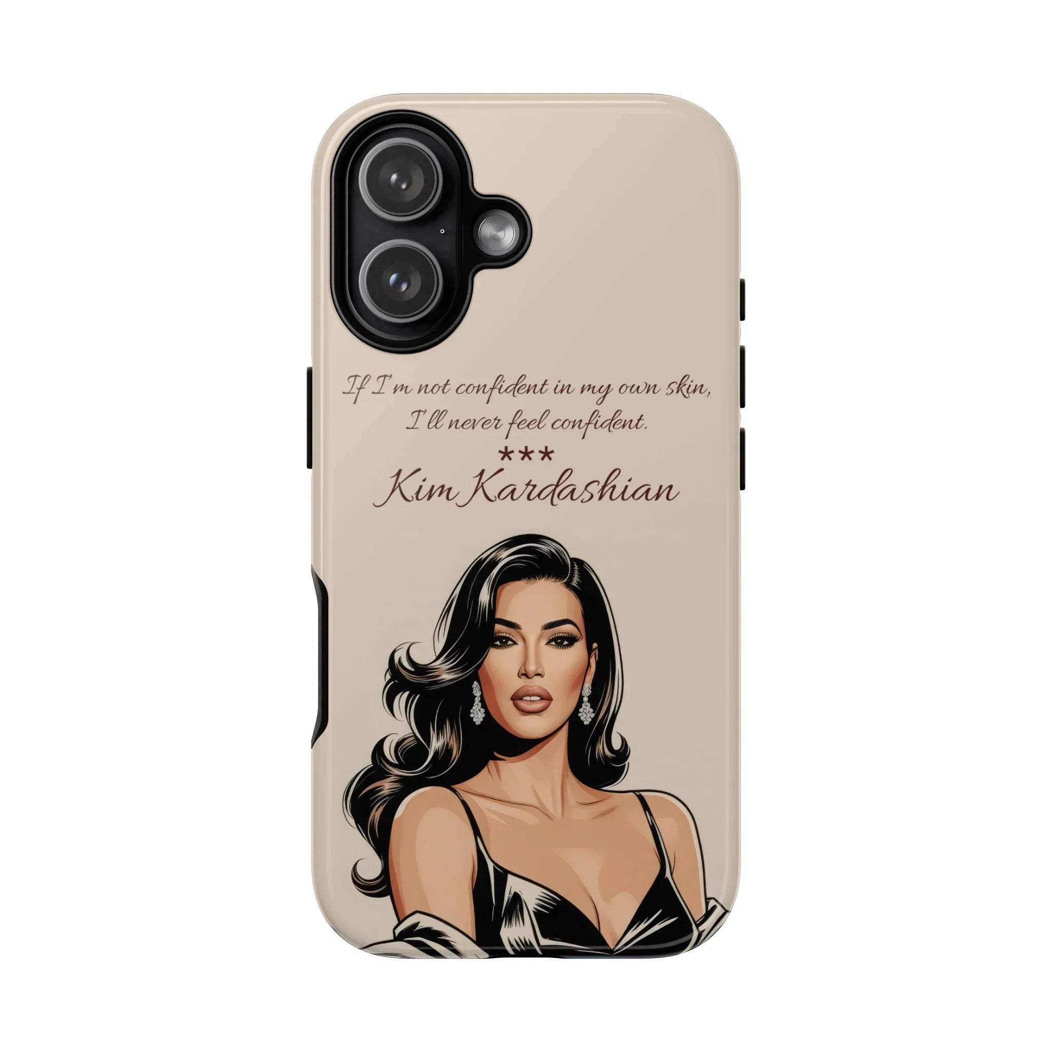 Kim Kardashian Quote Phone Case – Illustrated for iPhone 15-17 - KARARMDESIGN
