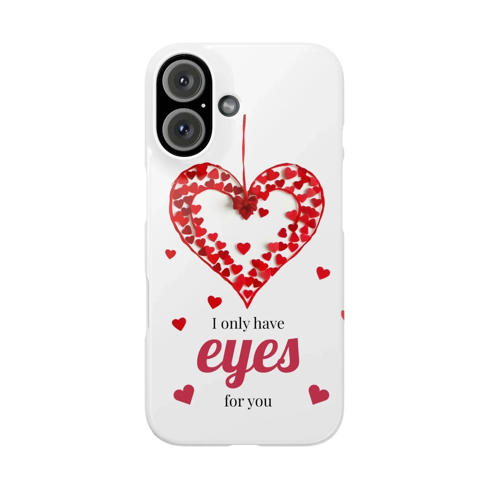 I Only Have Eyes for You – Romantic Phone Case for iPhone 7-16 Models - KarArmDesign