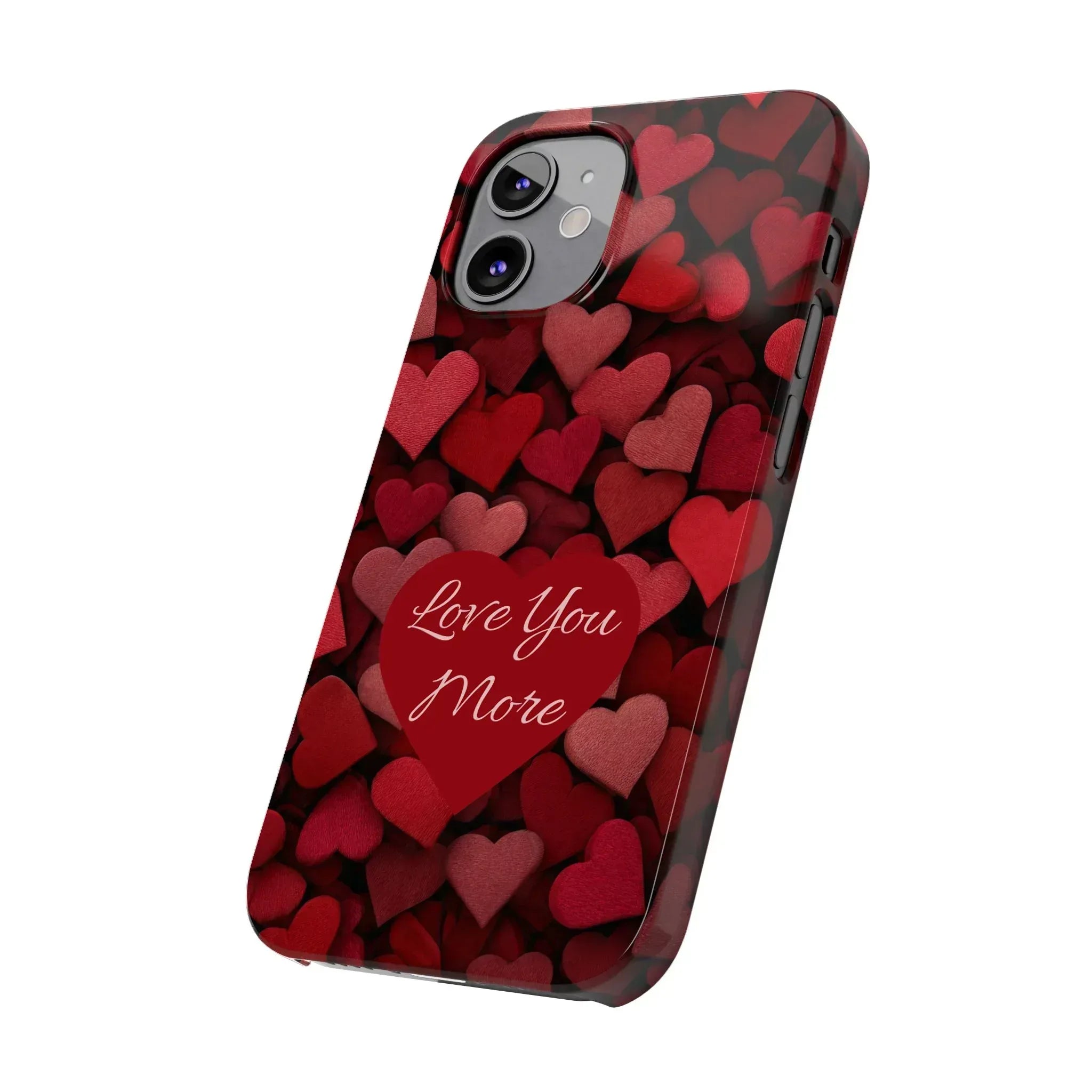 Love You More Phone Case Slim Phone Cases for iPhone 11-17 - KARARMDESIGN