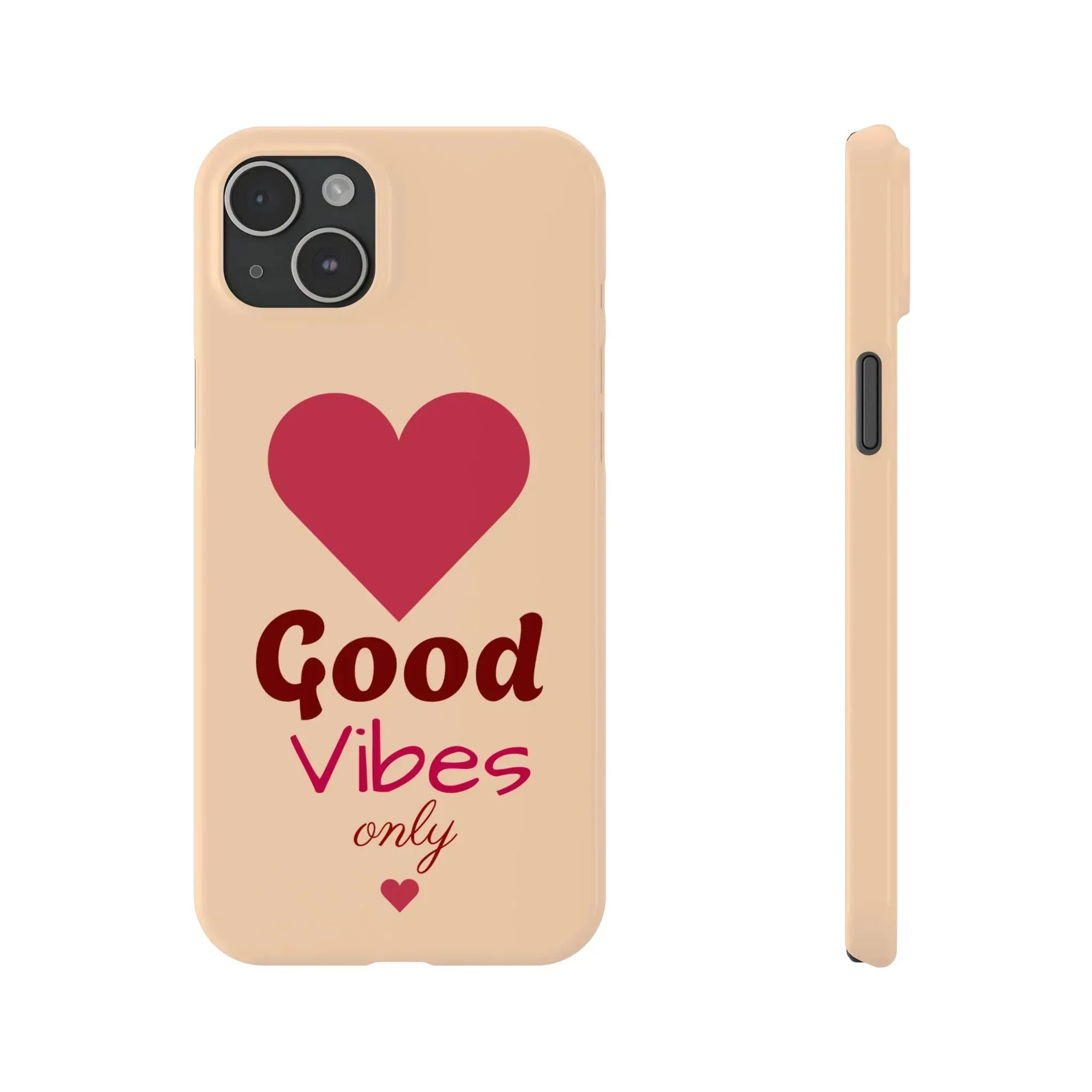 Good Vibes Only Slim Phone Case for iPhone 11-16 - KARARMDESIGN