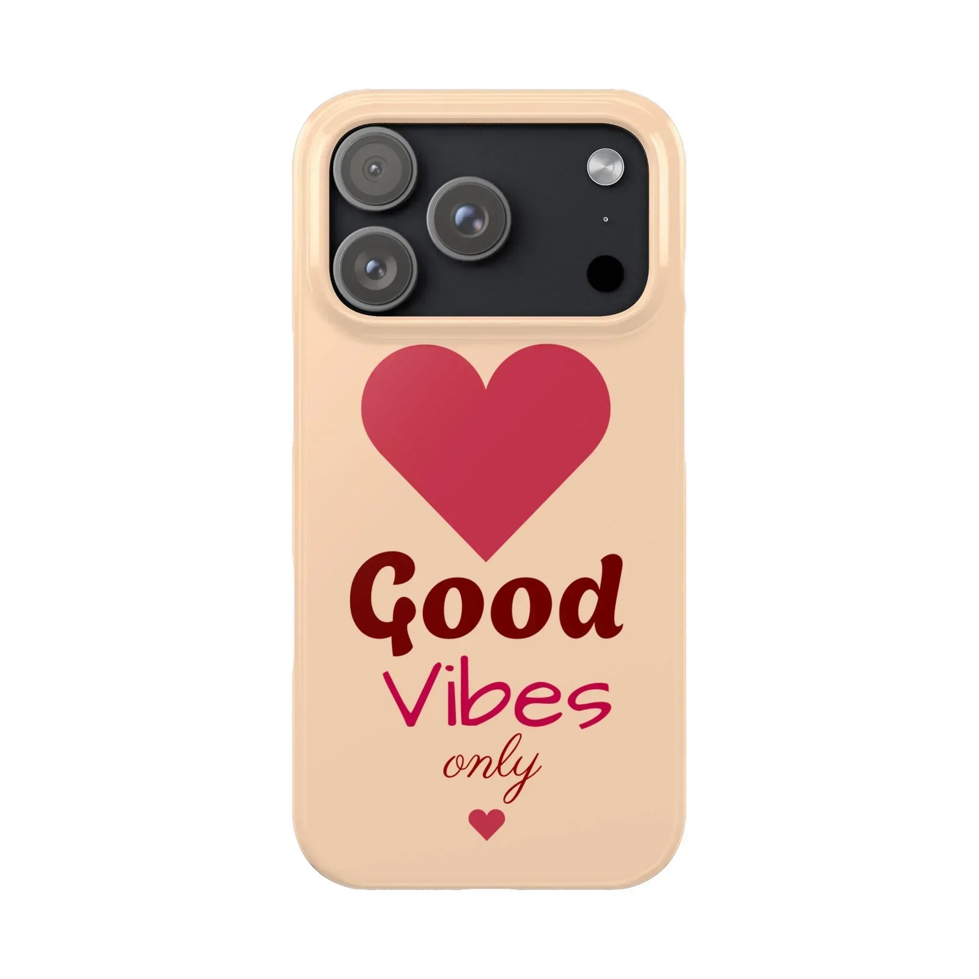 Good Vibes Only Slim Phone Case for iPhone 11-16 - KARARMDESIGN