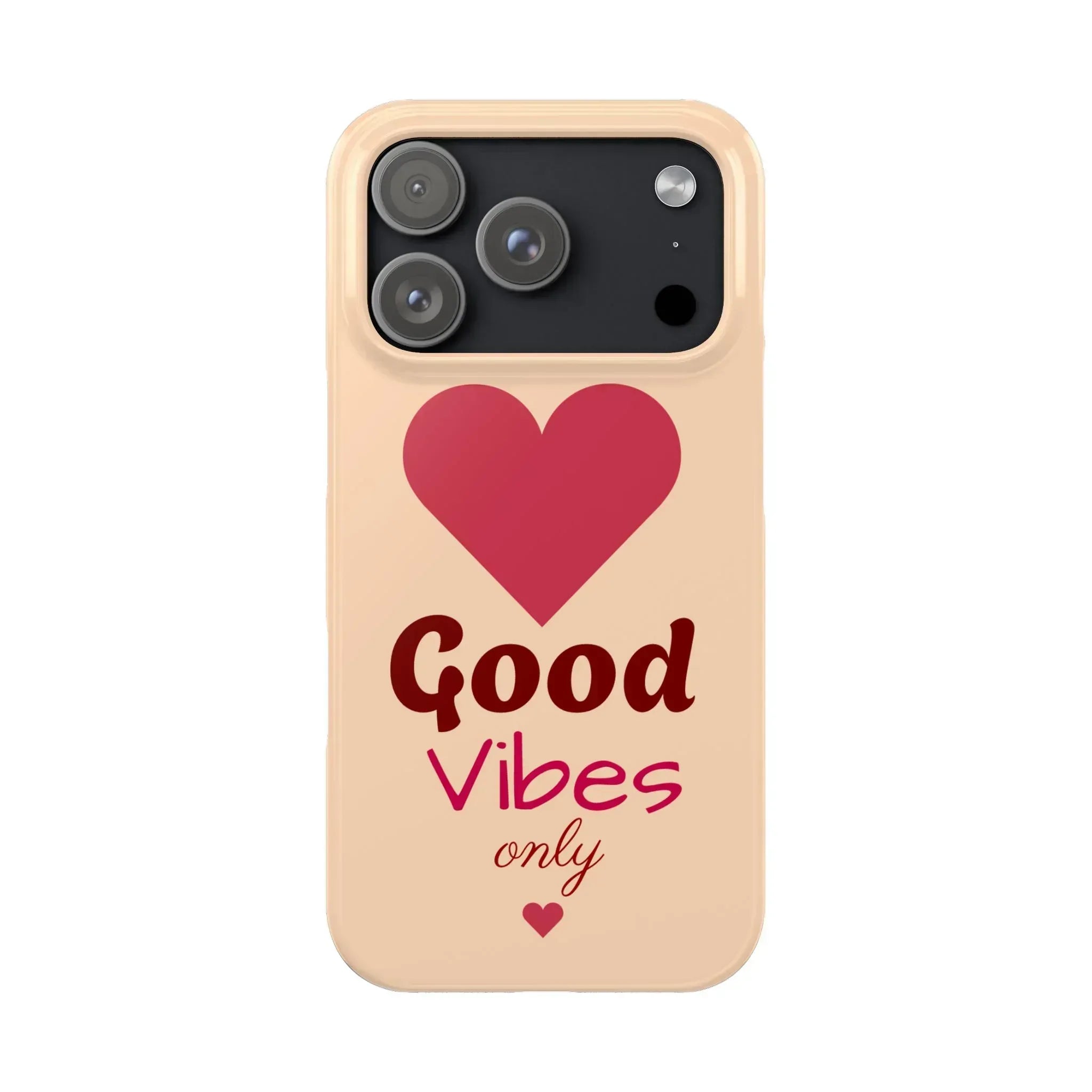 Good Vibes Only Slim Phone Case for iPhone 11-16 - KARARMDESIGN
