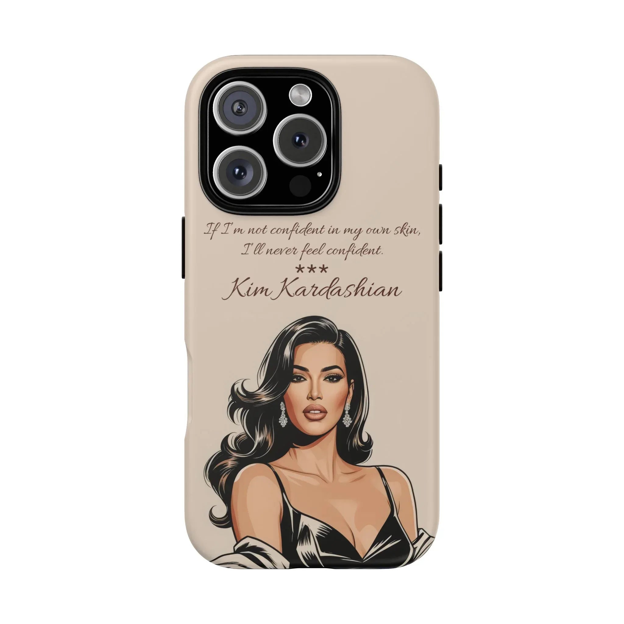 Kim Kardashian Quote Phone Case – Illustrated for iPhone 15-17 Models - KARARMDESIGN