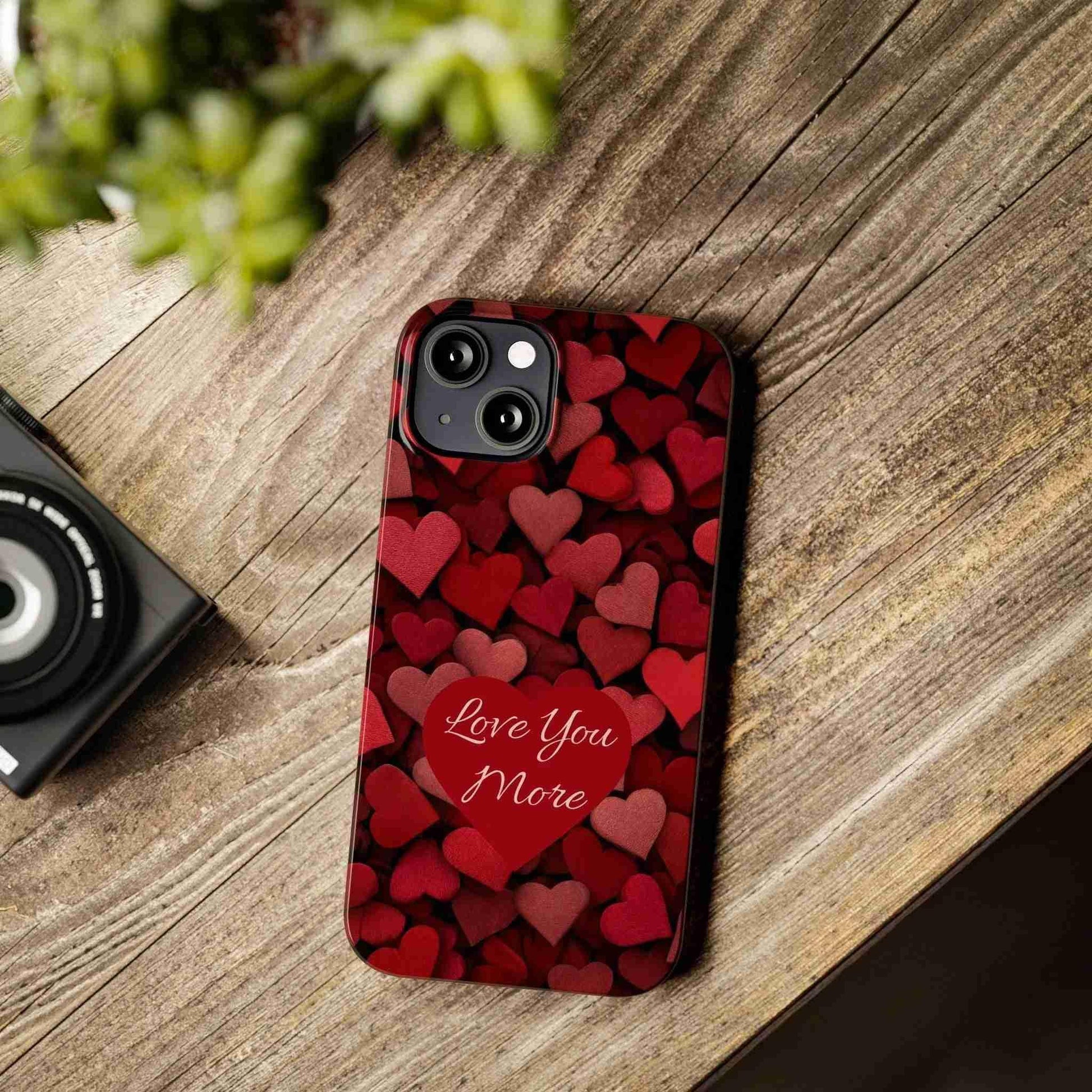 Love You More Phone Case Slim Phone Cases for iPhone 11-17 - KARARMDESIGN
