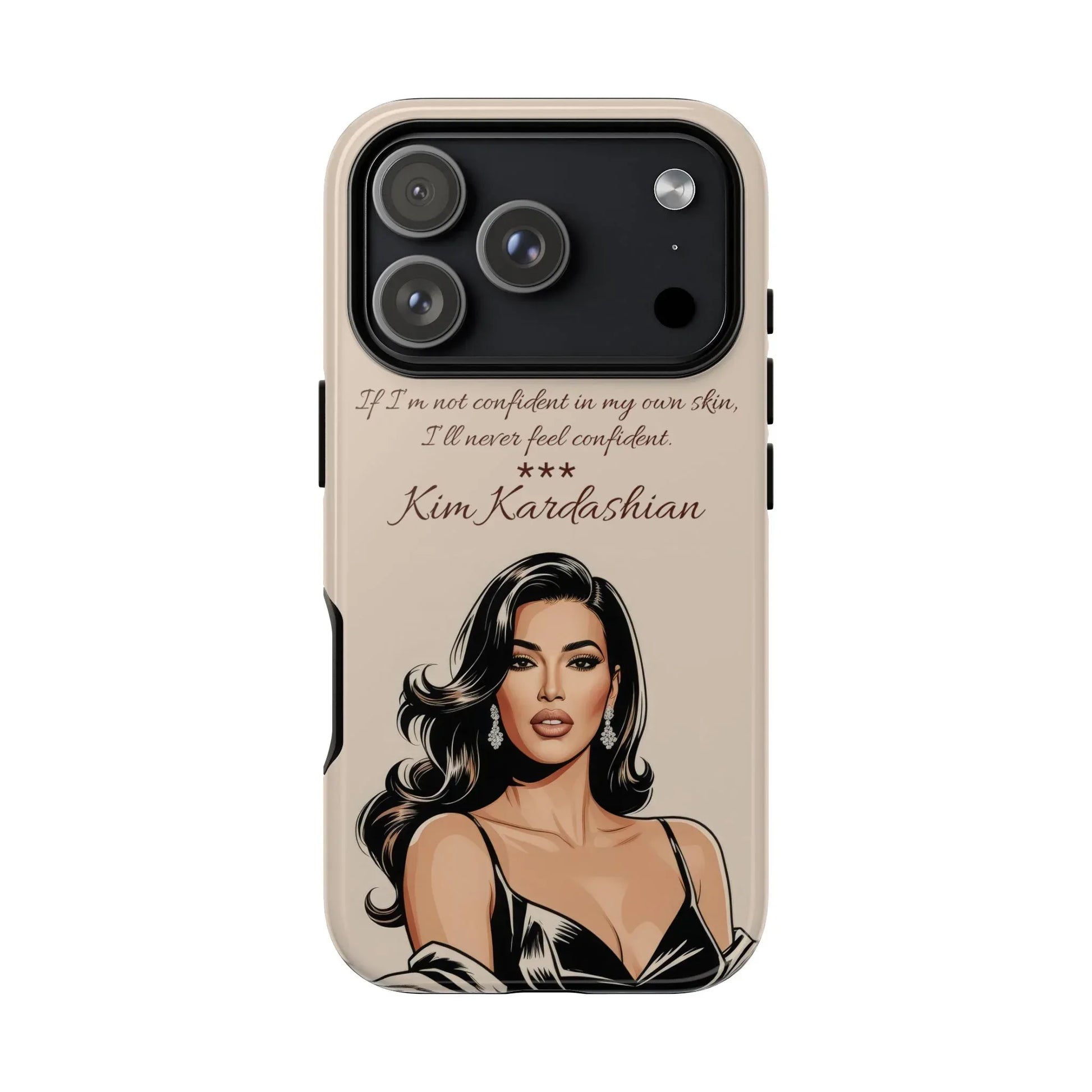 Kim Kardashian Quote Phone Case – Illustrated for iPhone 15-17 Models - KARARMDESIGN