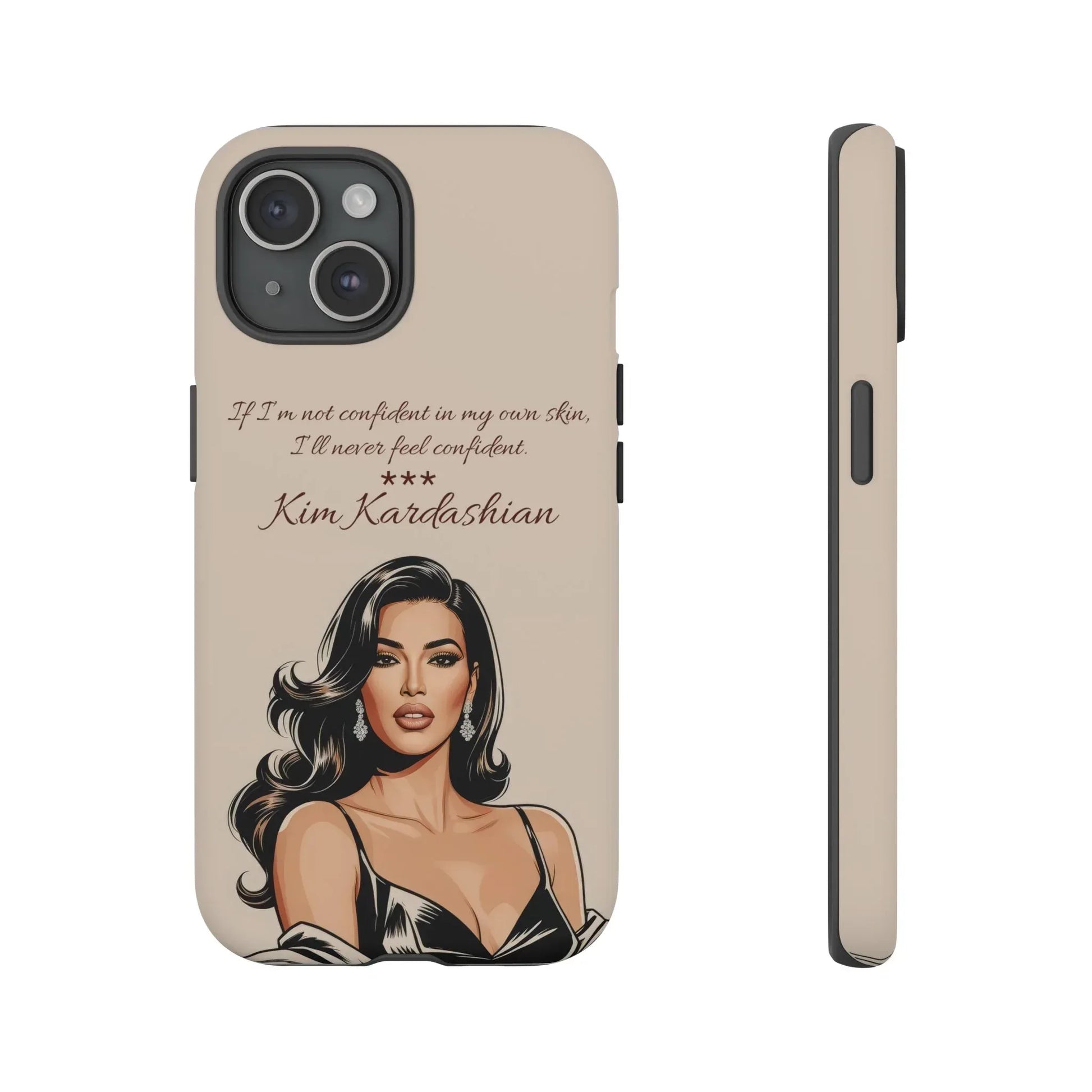 Kim Kardashian Quote Phone Case – Illustrated for iPhone 15-17 Models - KARARMDESIGN