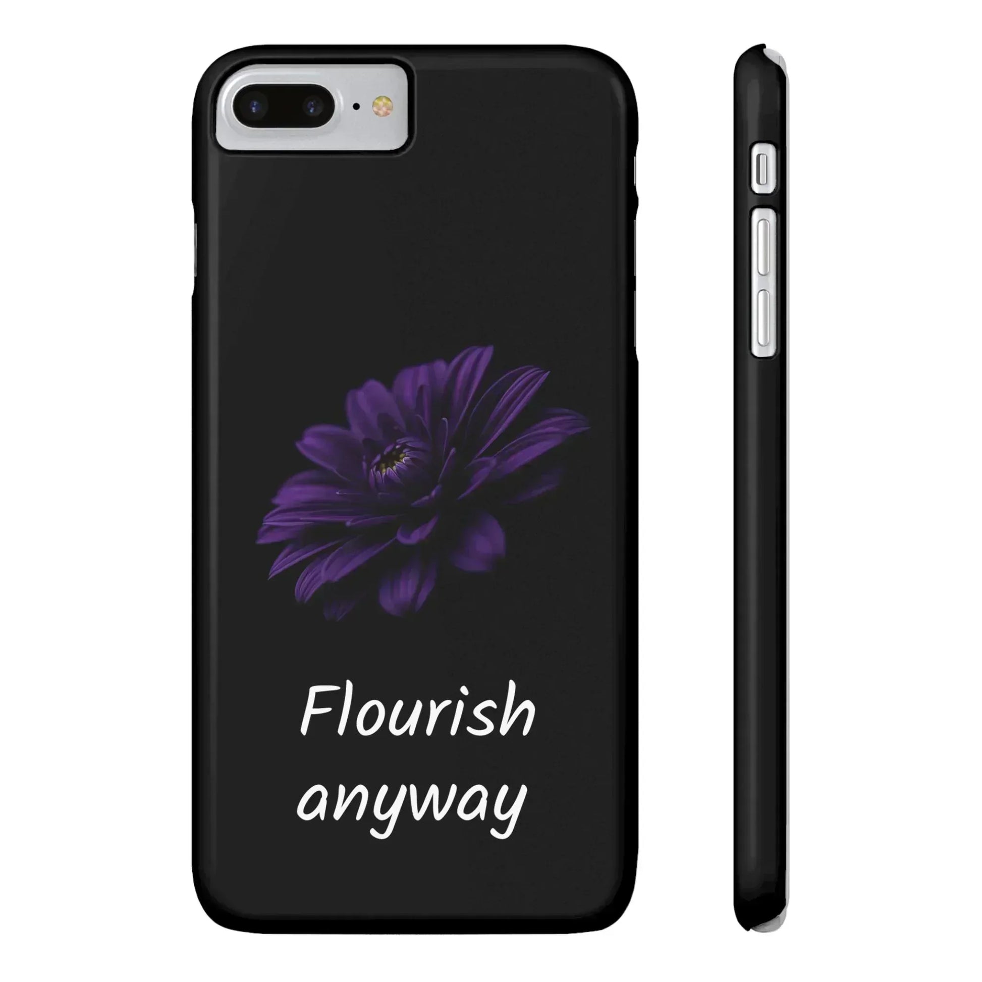 "Flourish Anyway" Slim Phone Case for iPhone 11-16 - KARARMDESIGN